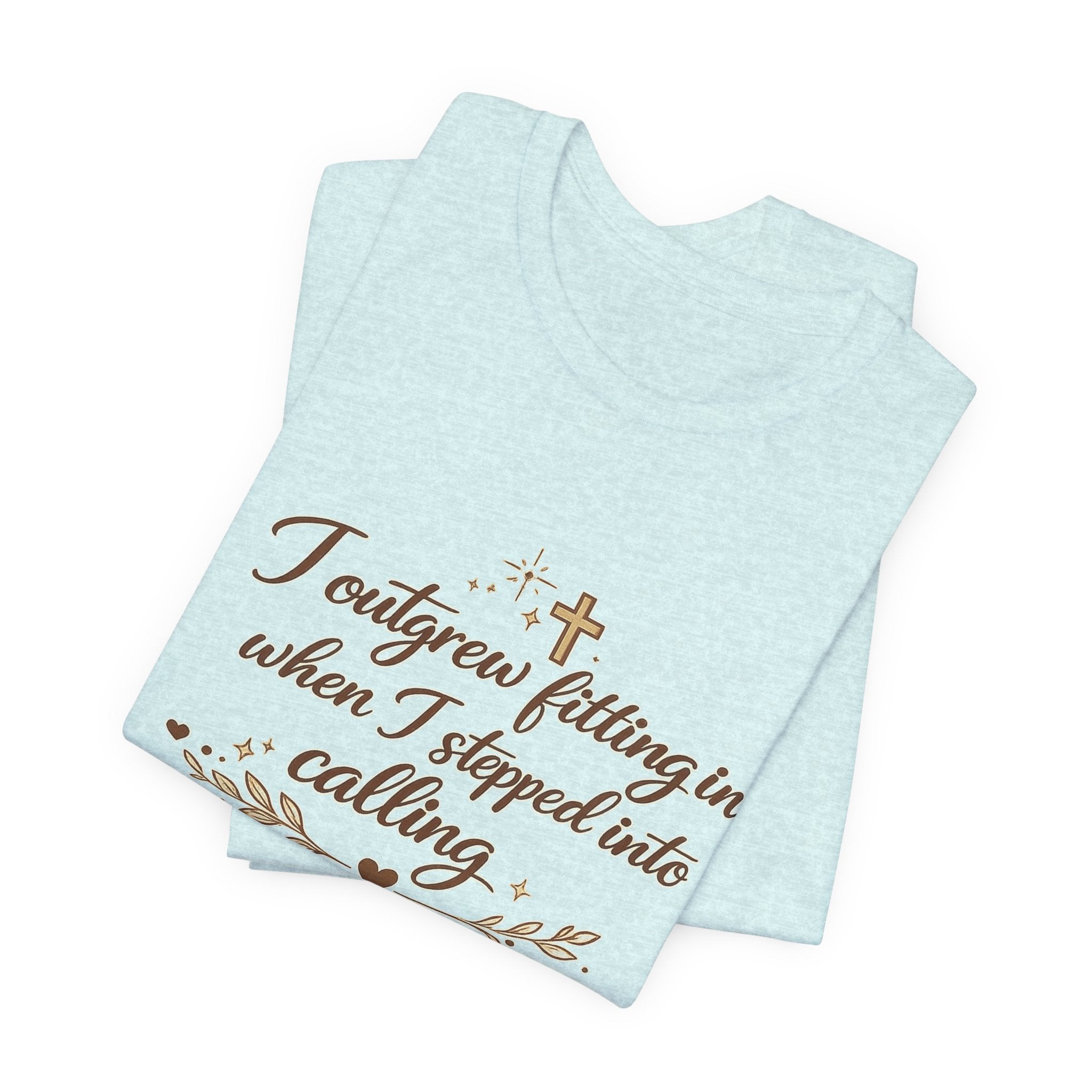 'I Outgrew Fitting In' Jersey Short Sleeve Tee