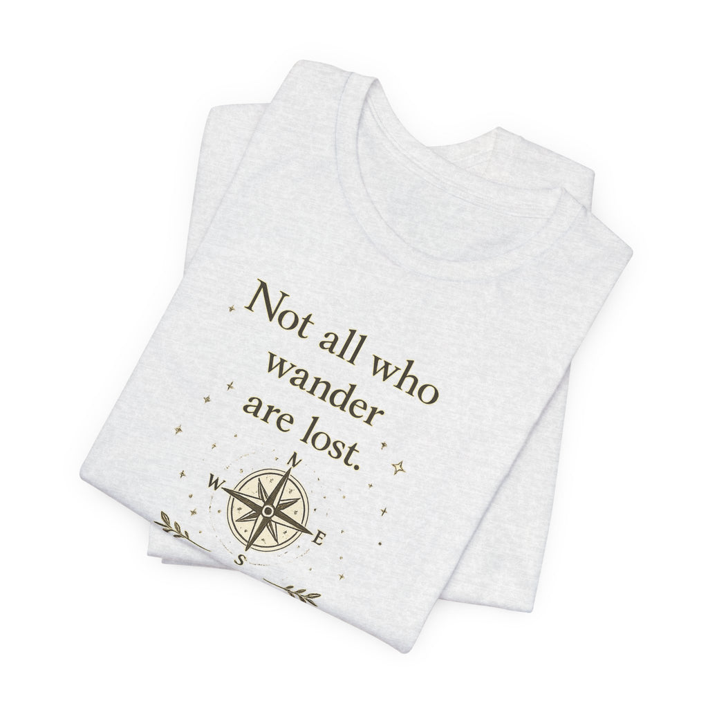 'Not All Who Wander Are Lost' Jersey Short Sleeve Tee