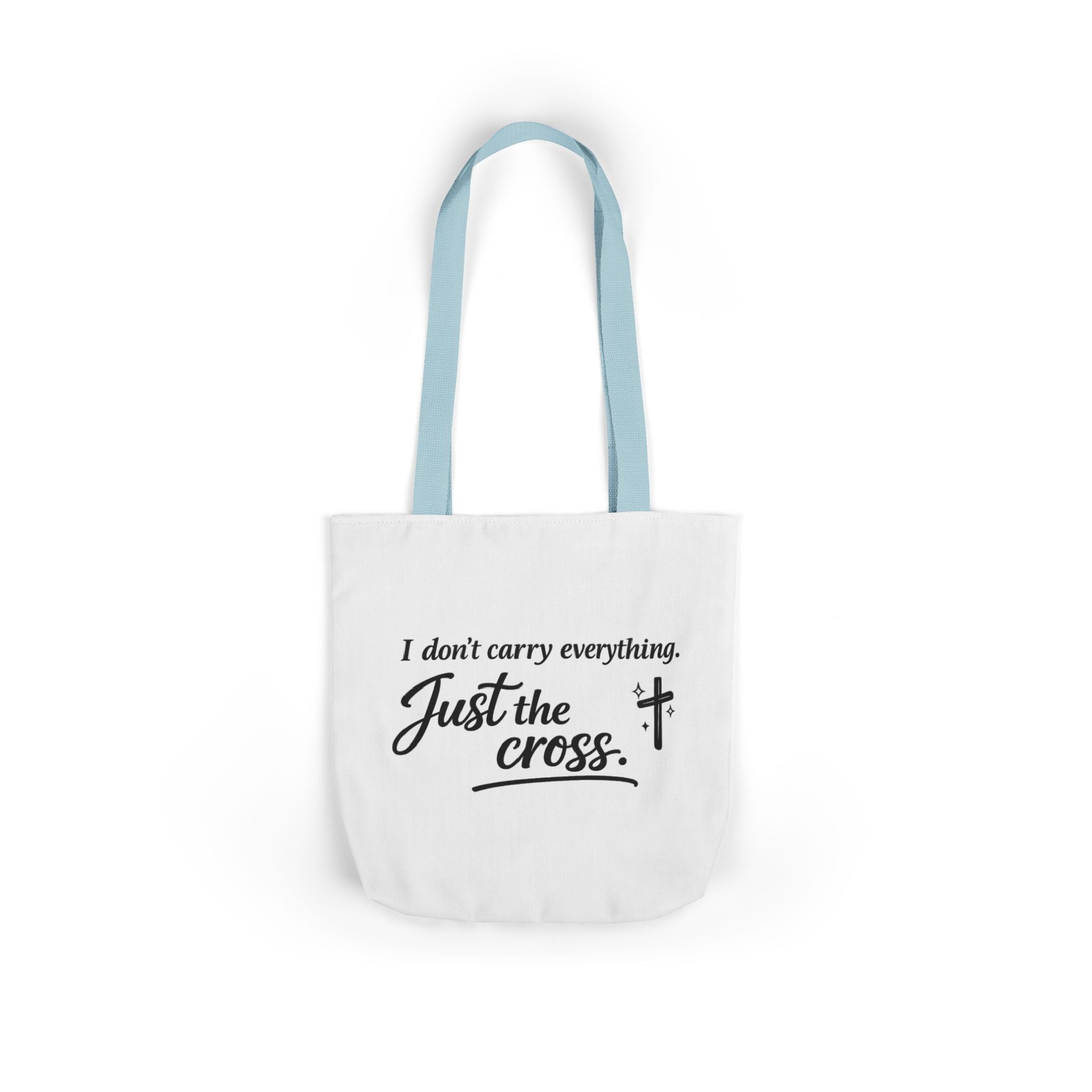 'I don't Carry Everything' Canvas Tote Bag