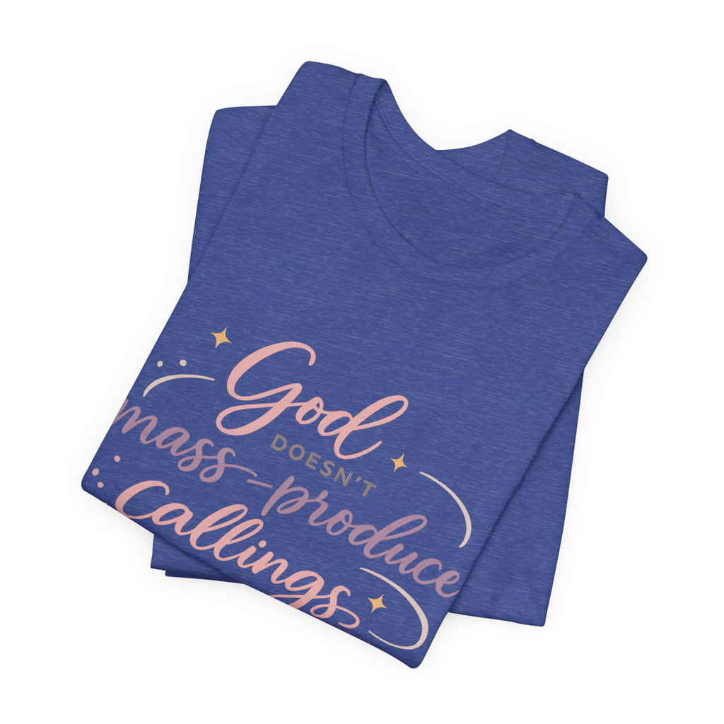 'God Doesn't Mass Produce' Jersey Short Sleeve Tee