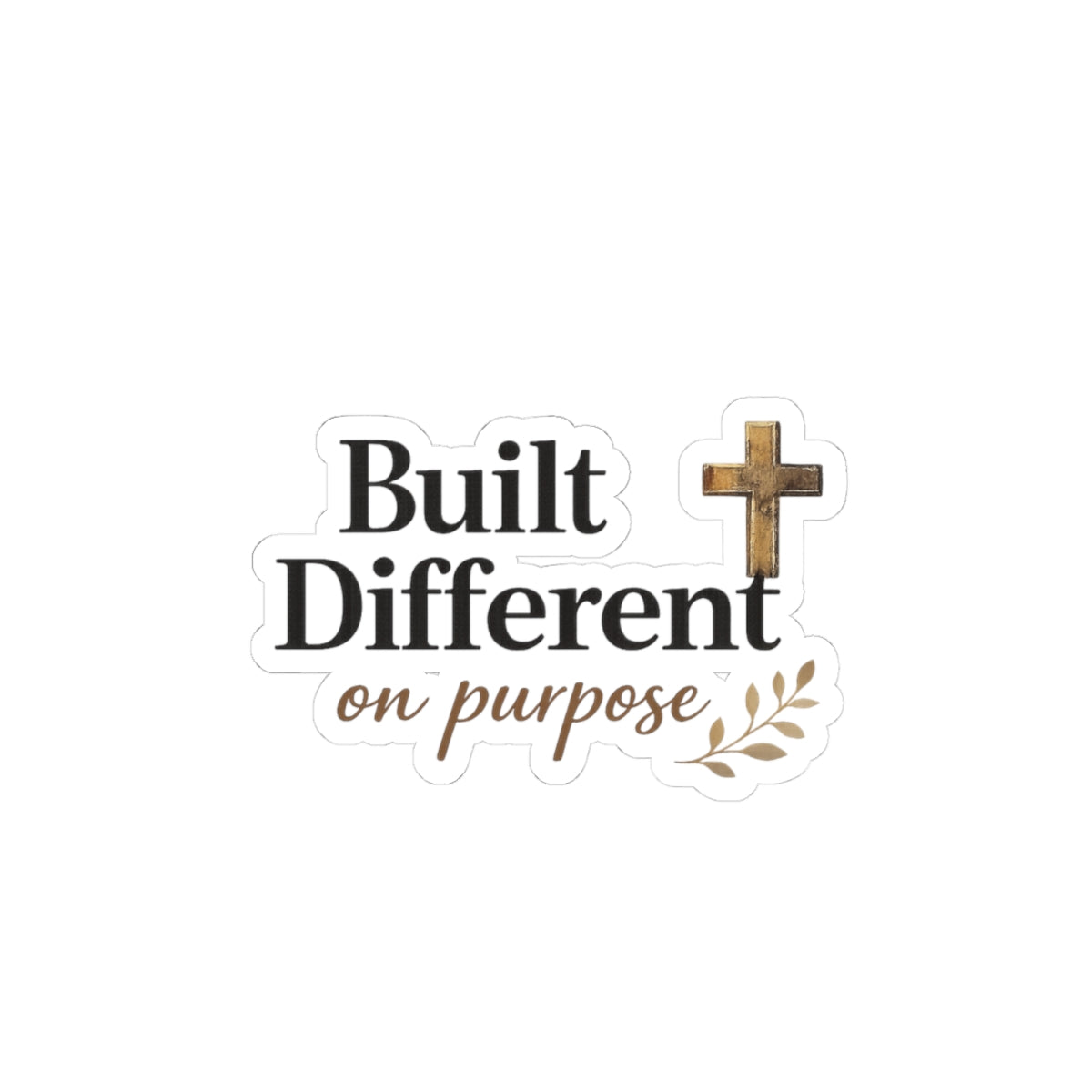 'Built Different on Purpose' - Decal
