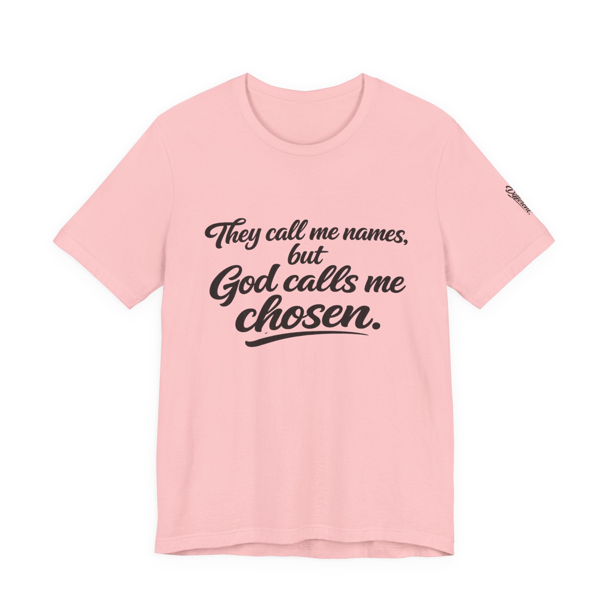 'God Calls Me Chosen'  Short Sleeve Tee