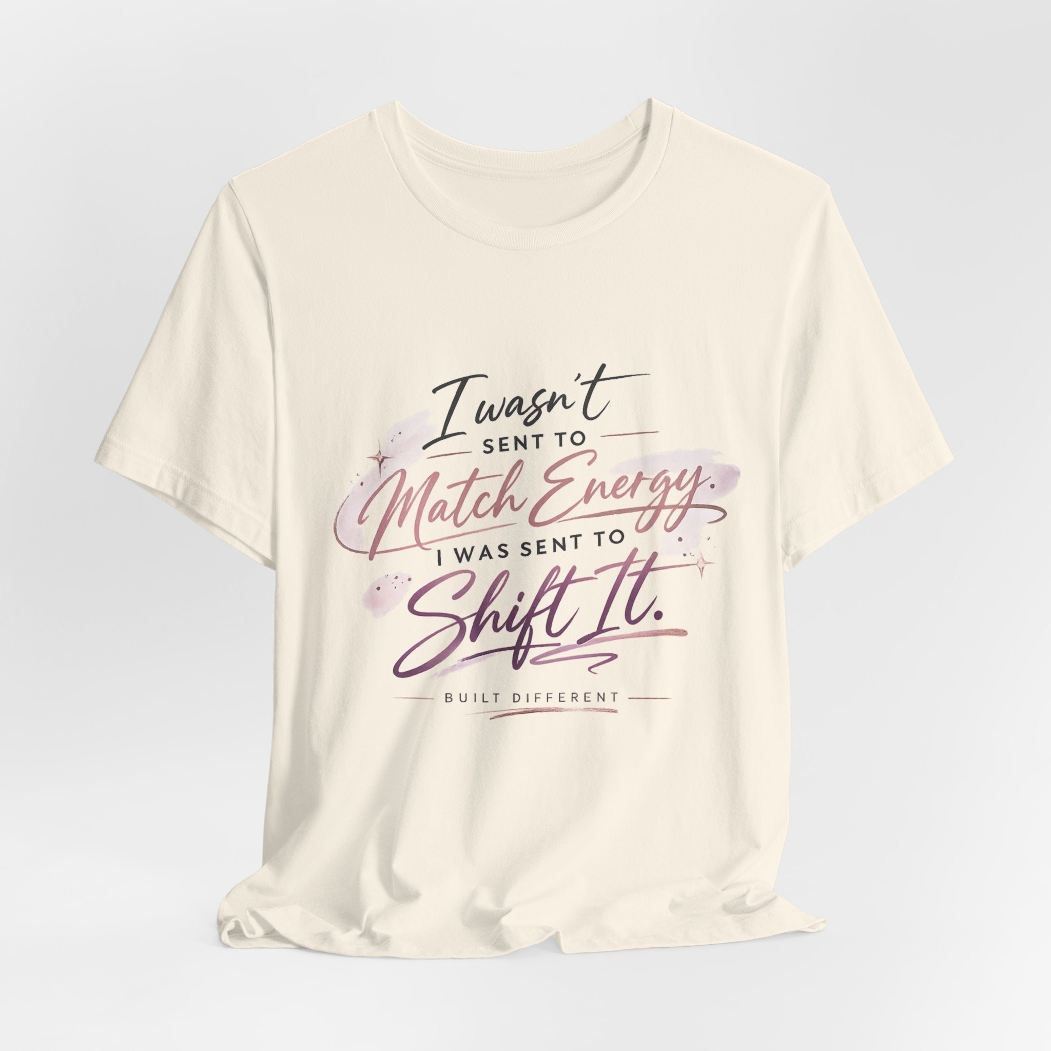 'I Wasn't Sent to Match Energy' Jersey Short Sleeve Tee