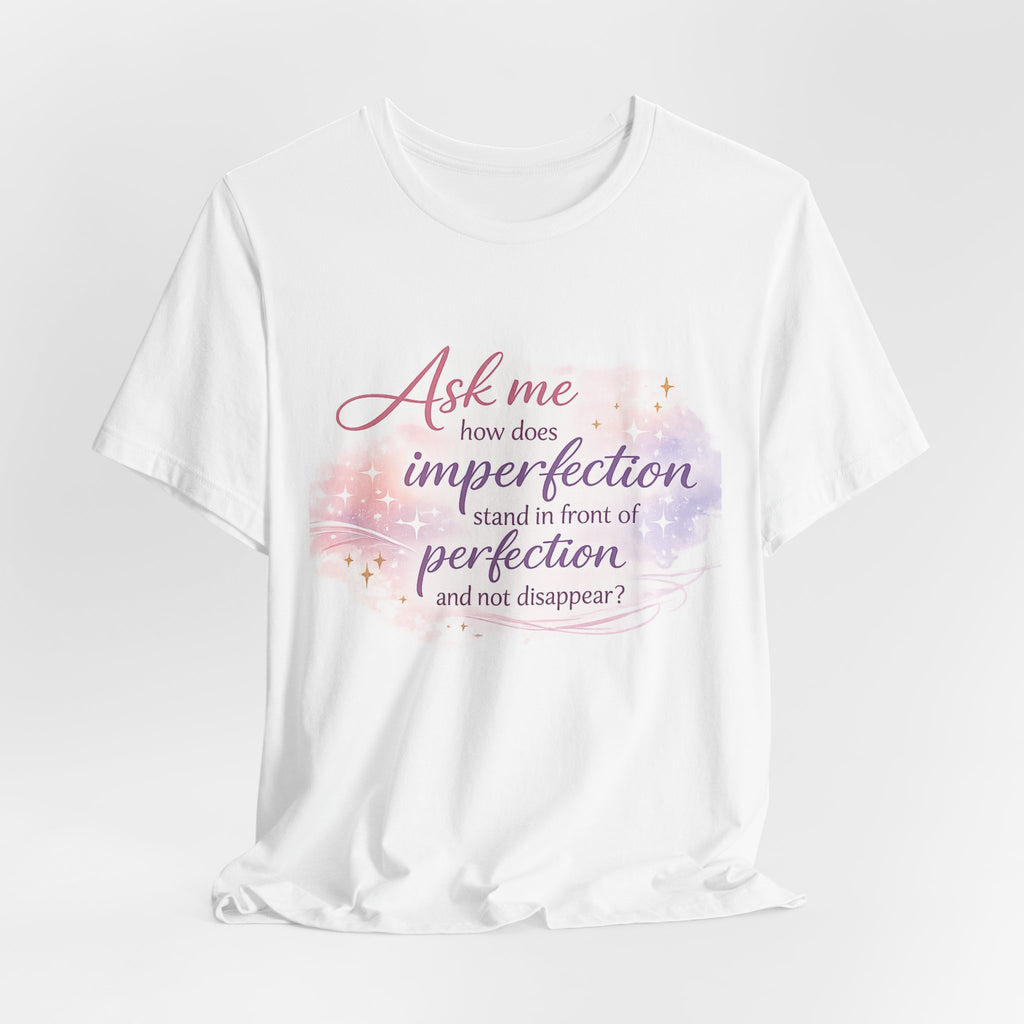 'Ask Me How' Jersey Short Sleeve Tee