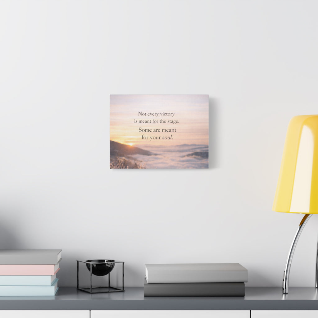 'Meant For Your Soul' Matte Canvas, Stretched