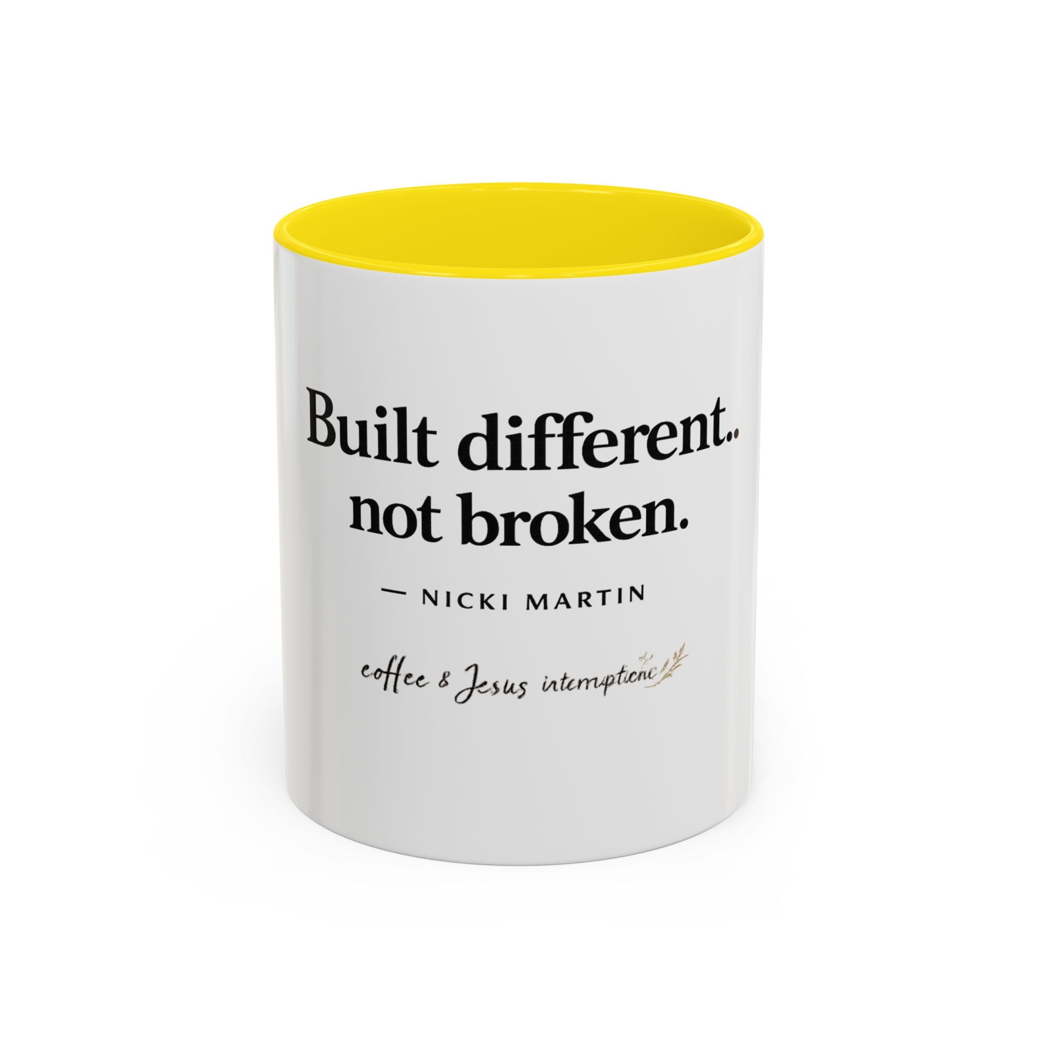 Signature 'Built Different, Not Broken' Accent Coffee Mug