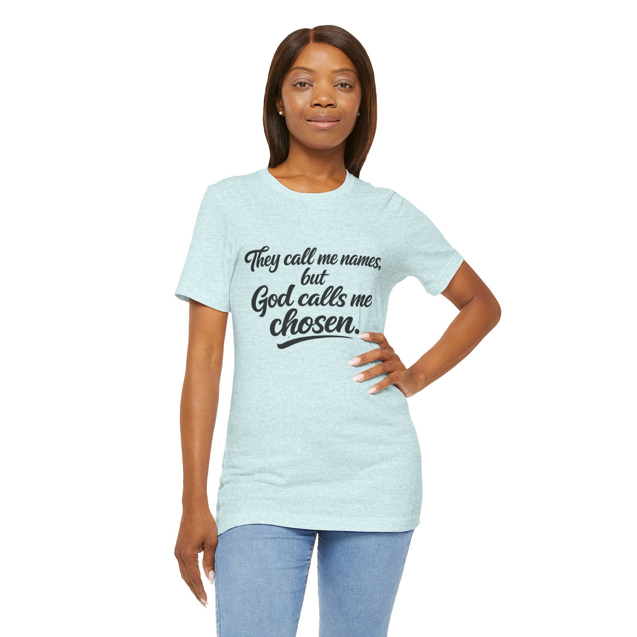 'God Calls Me Chosen'  Short Sleeve Tee