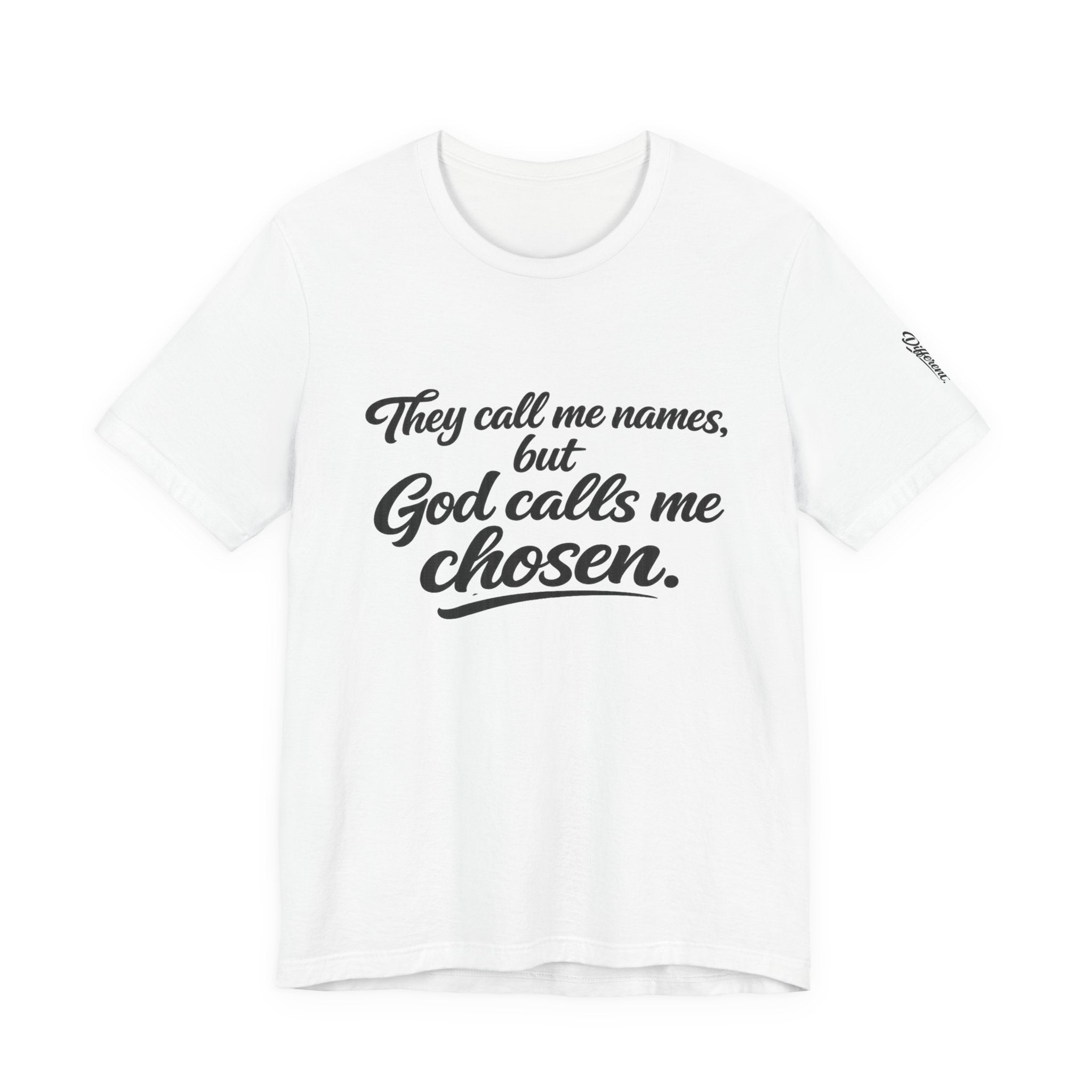 'God Calls Me Chosen'  Short Sleeve Tee