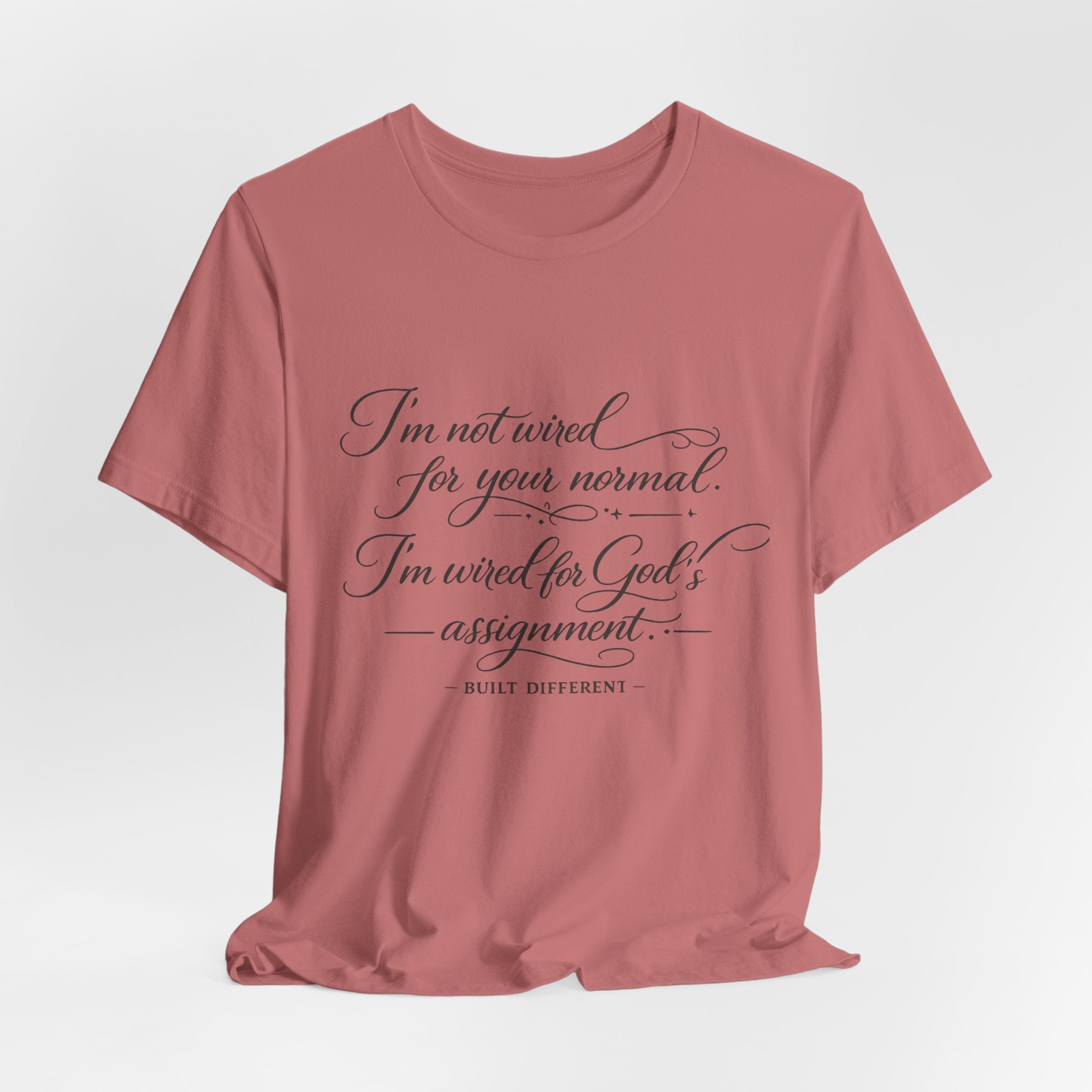 'I'm Not Wired For Your Normal' Jersey Short Sleeve Tee
