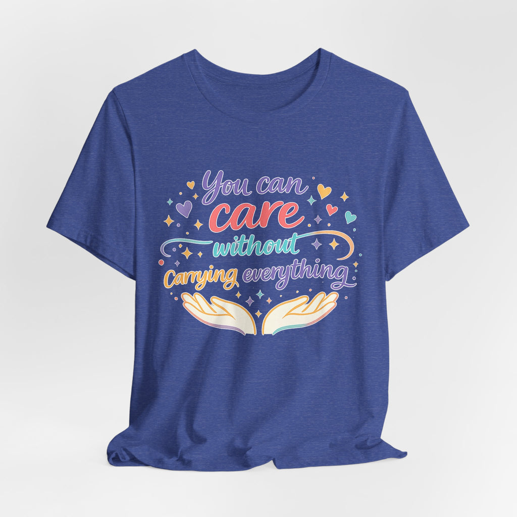 'You Can Care' Jersey Short Sleeve Tee
