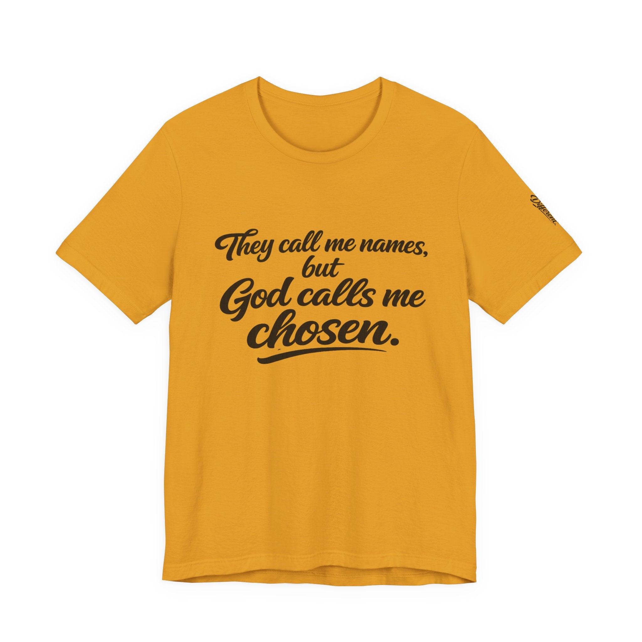 'God Calls Me Chosen'  Short Sleeve Tee
