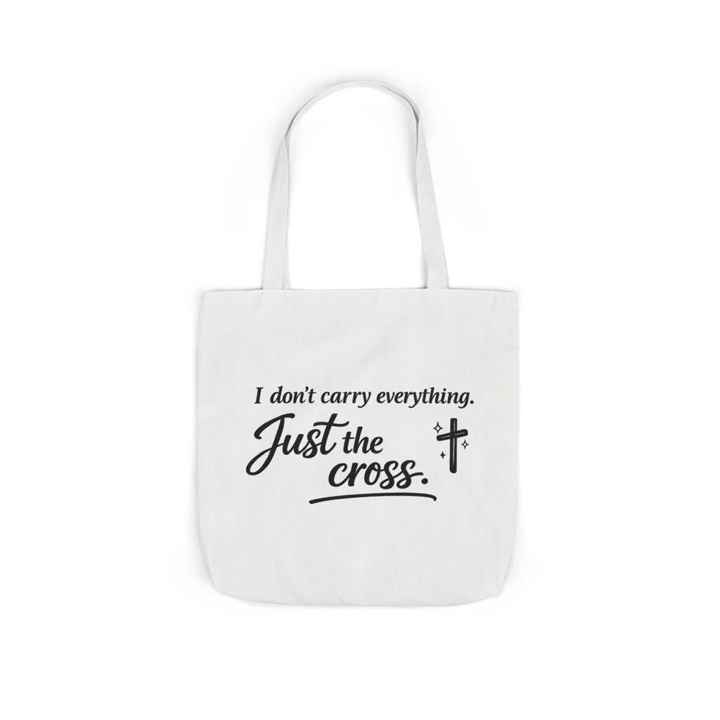 'I don't Carry Everything' Canvas Tote Bag