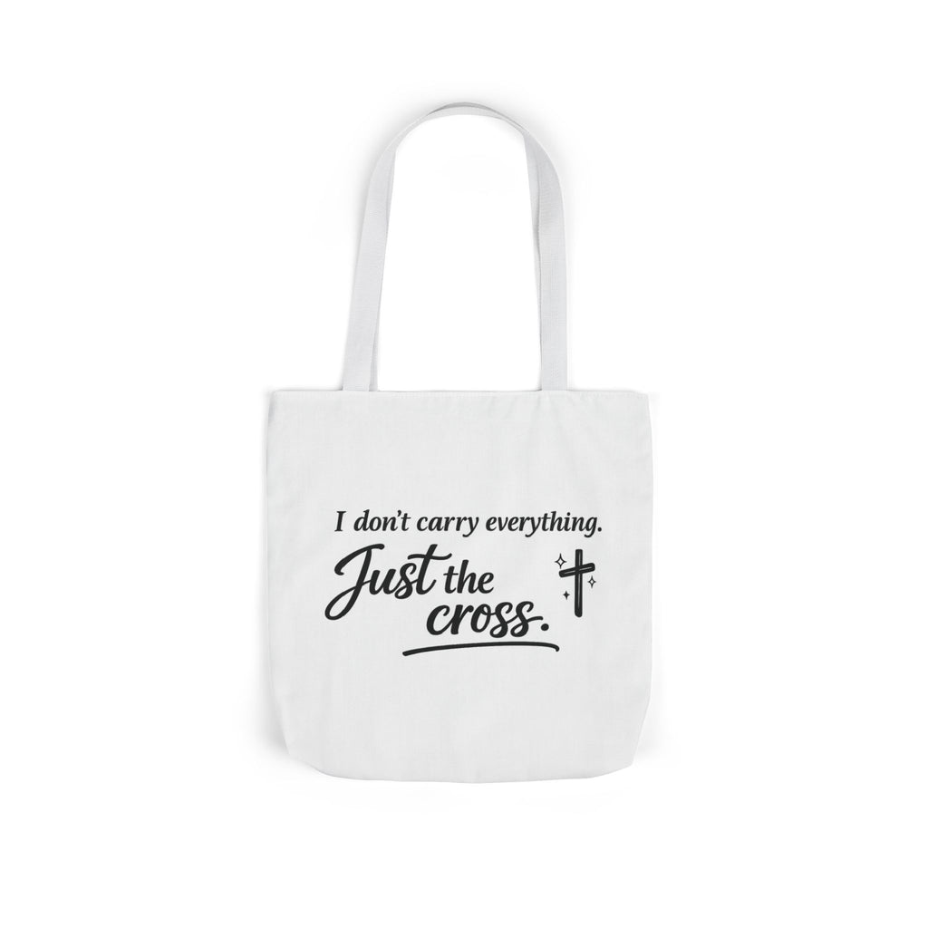 'I don't Carry Everything' Canvas Tote Bag
