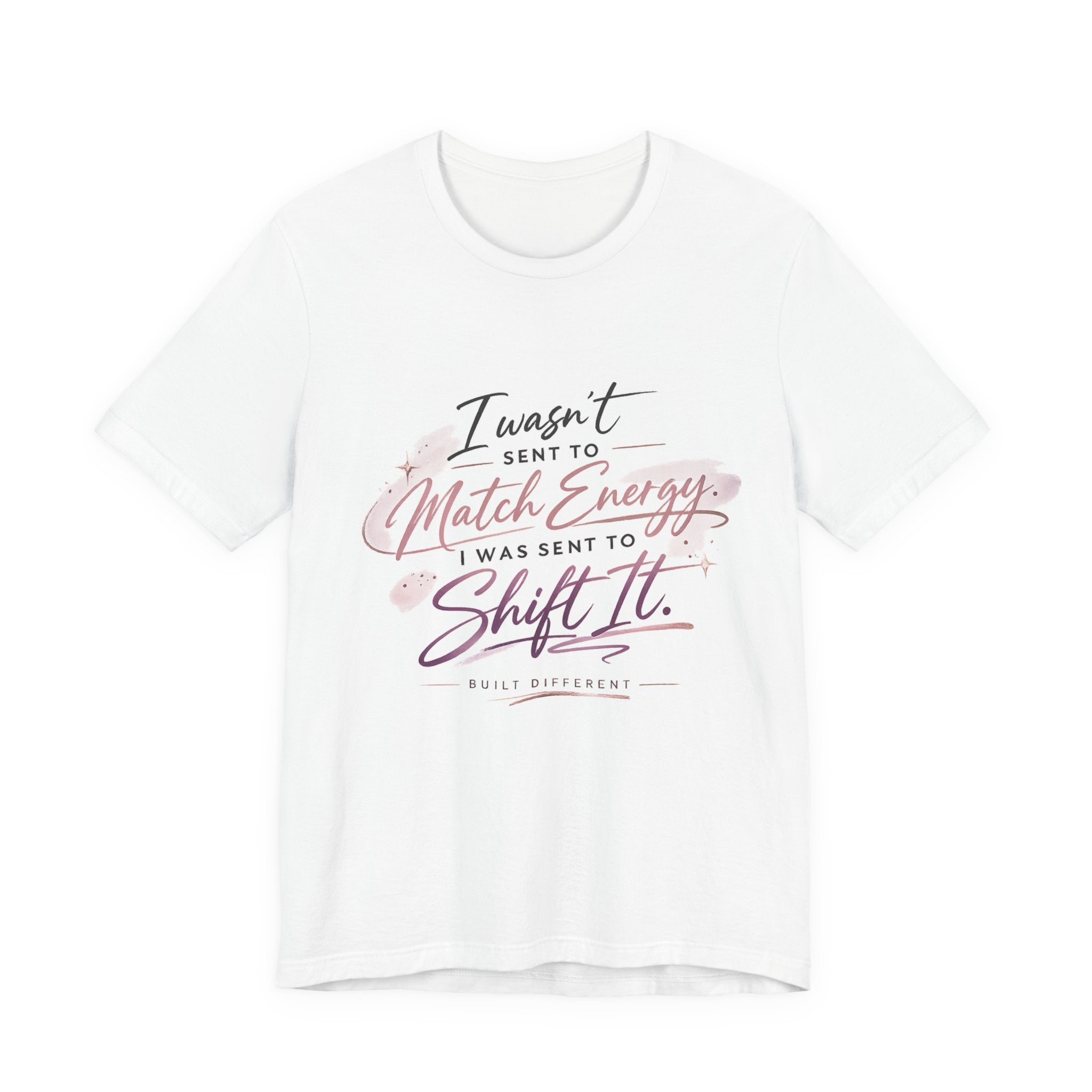 'I Wasn't Sent to Match Energy' Jersey Short Sleeve Tee