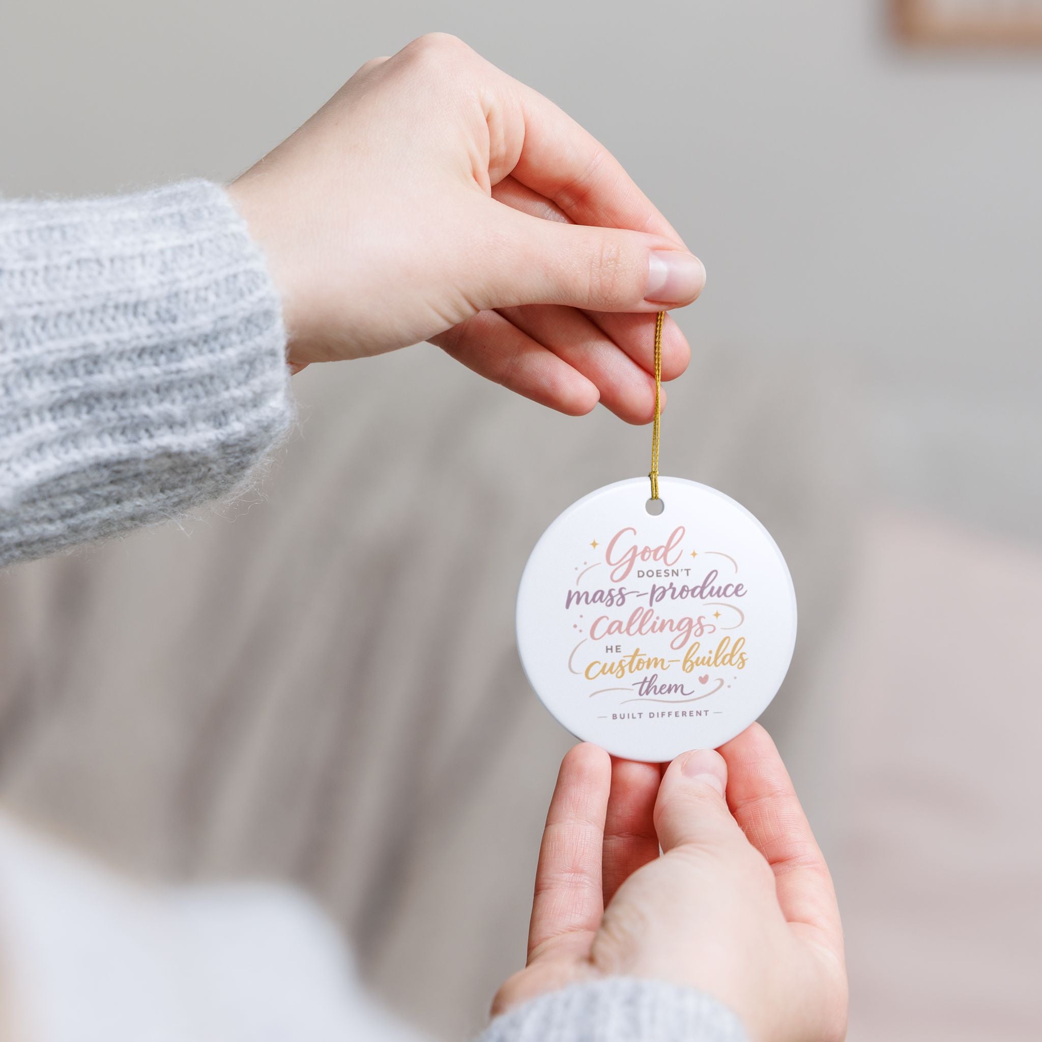'God Doesn't Mass Produce' Ceramic Decoration Ornament