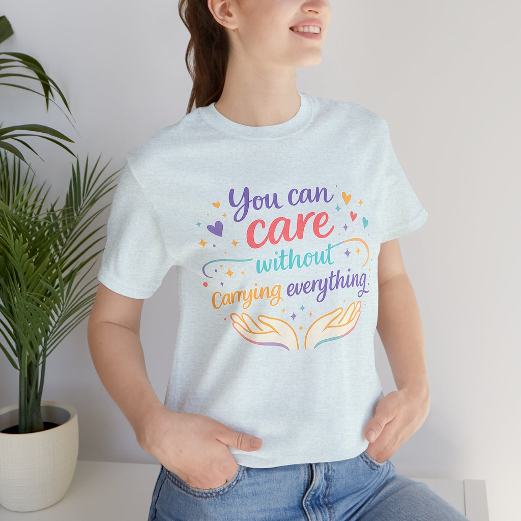 'You Can Care' Jersey Short Sleeve Tee