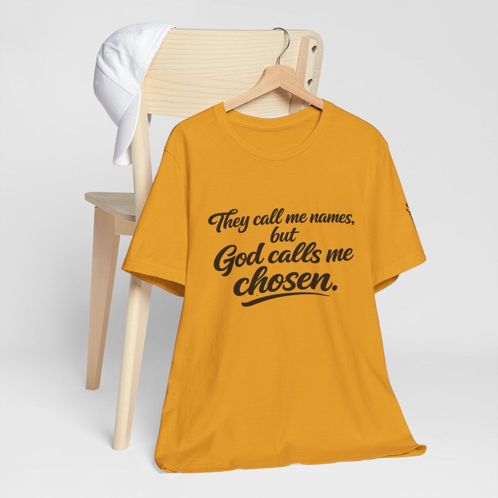 'God Calls Me Chosen'  Short Sleeve Tee