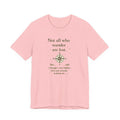 'Not All Who Wander Are Lost' Jersey Short Sleeve Tee