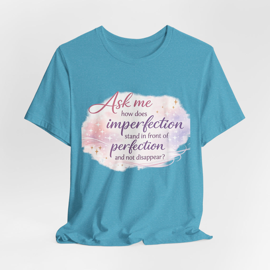 'Ask Me How' Jersey Short Sleeve Tee