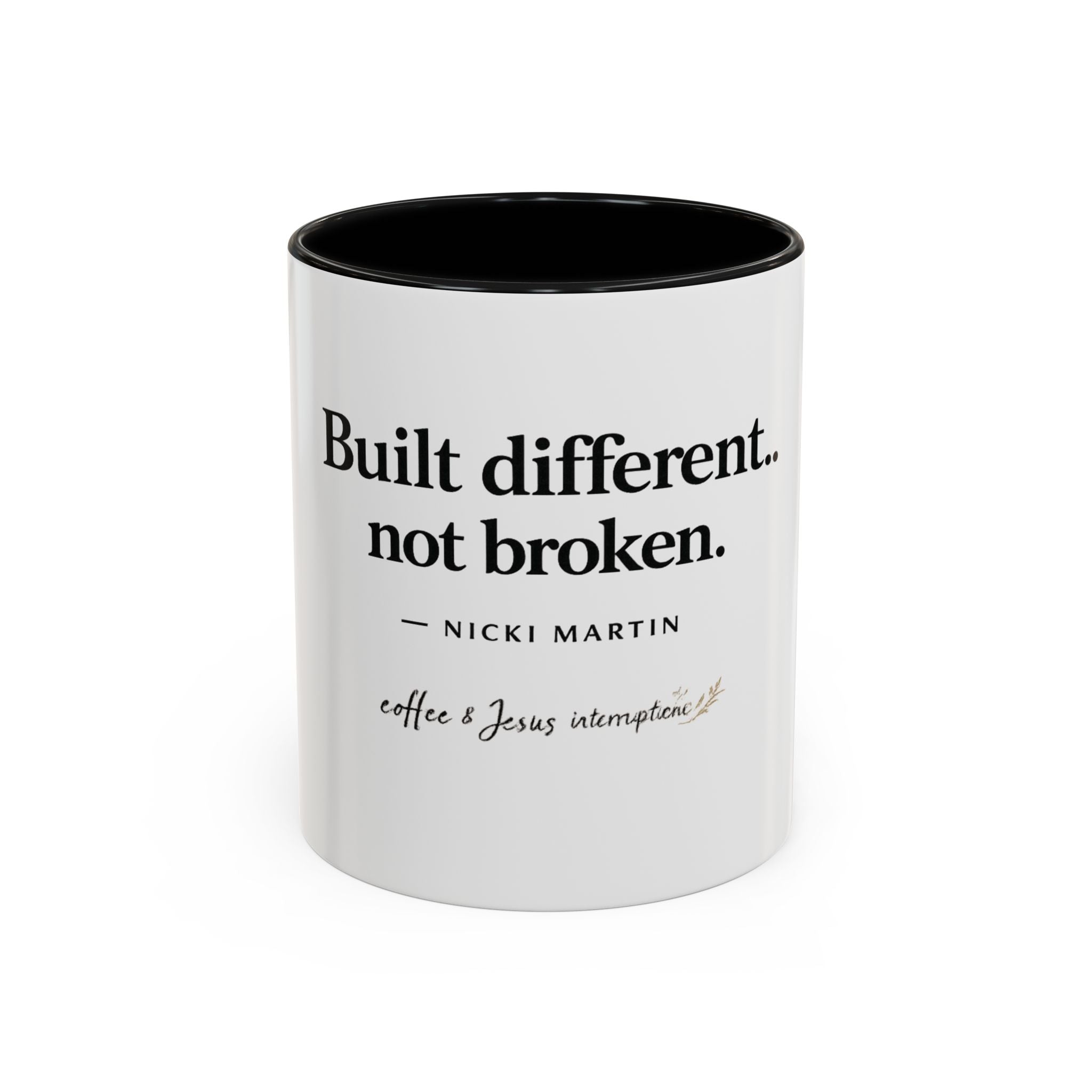 Signature 'Built Different, Not Broken' Accent Coffee Mug