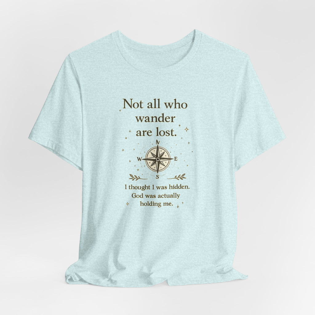 'Not All Who Wander Are Lost' Jersey Short Sleeve Tee