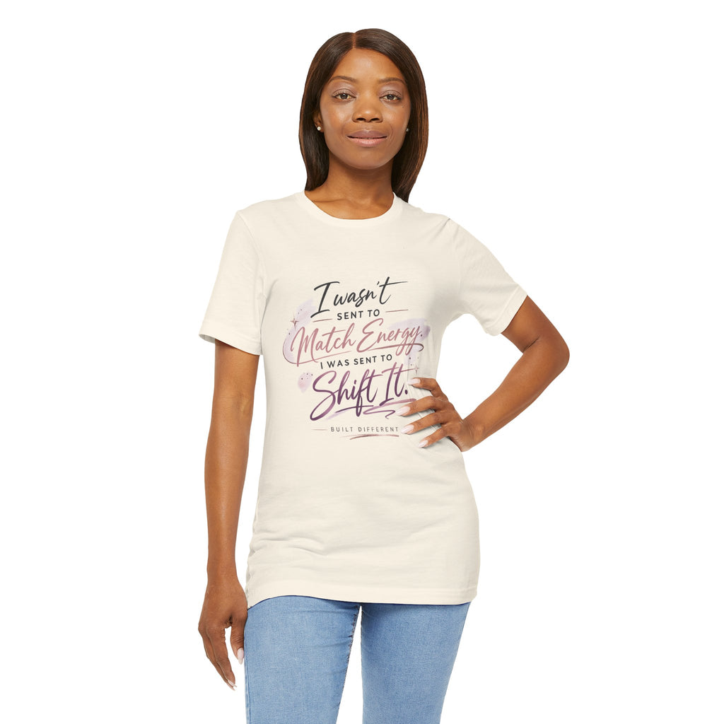 'I Wasn't Sent to Match Energy' Jersey Short Sleeve Tee