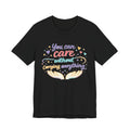 'You Can Care' Jersey Short Sleeve Tee