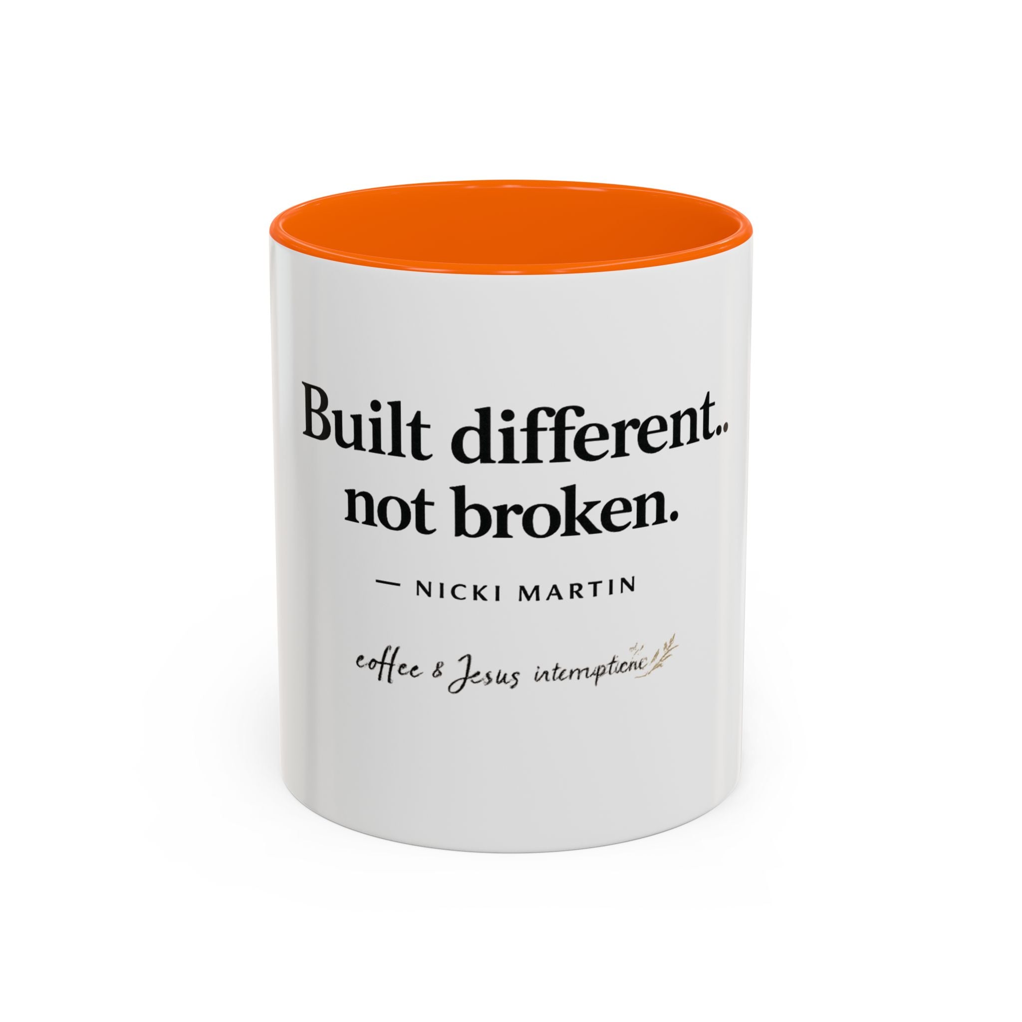 Signature 'Built Different, Not Broken' Accent Coffee Mug
