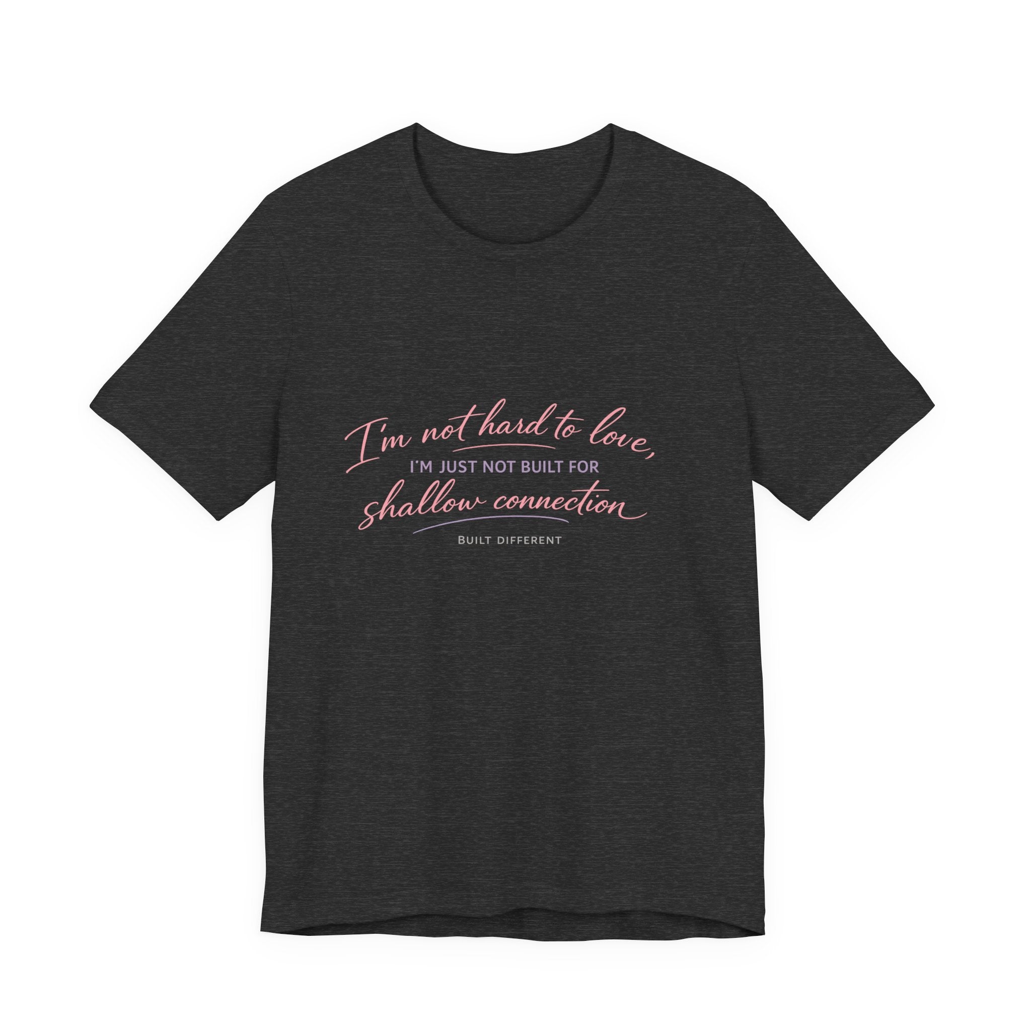 'I'm Not Hard to Love' Jersey Short Sleeve Tee