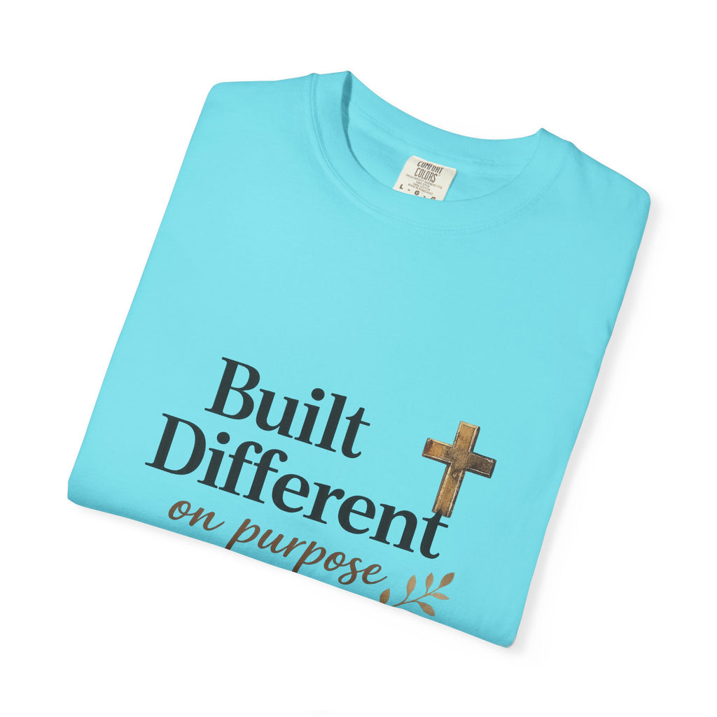 'Built Different on Purpose' Garment-Dyed T-shirt