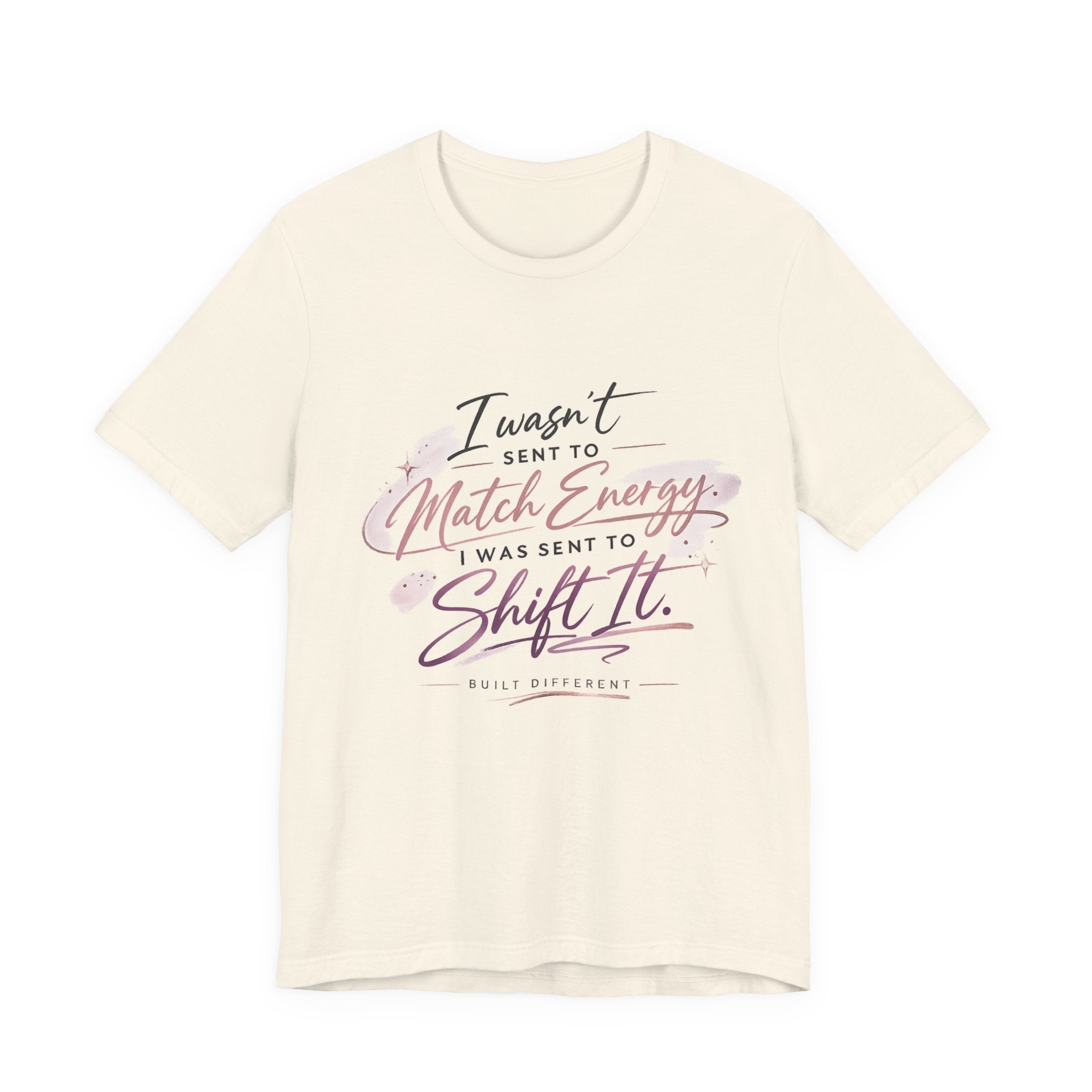 'I Wasn't Sent to Match Energy' Jersey Short Sleeve Tee