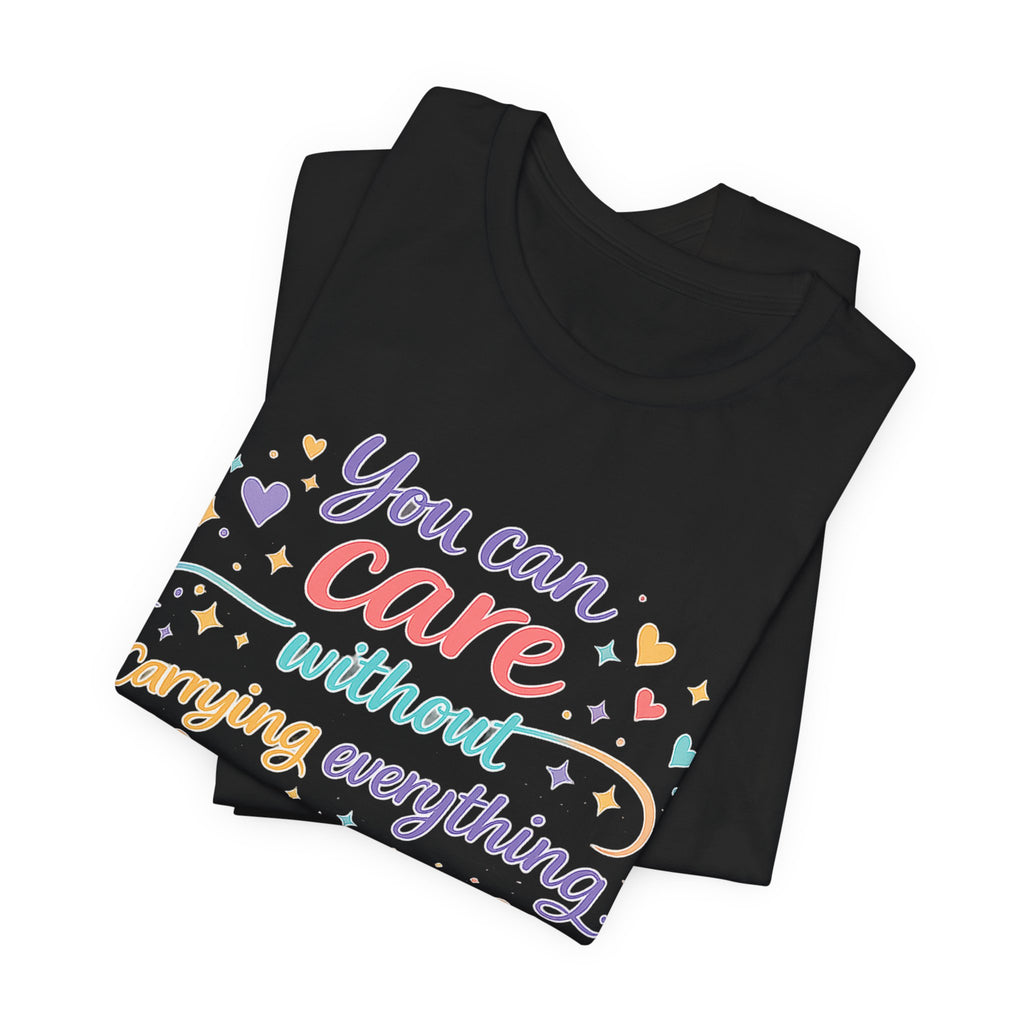 'You Can Care' Jersey Short Sleeve Tee