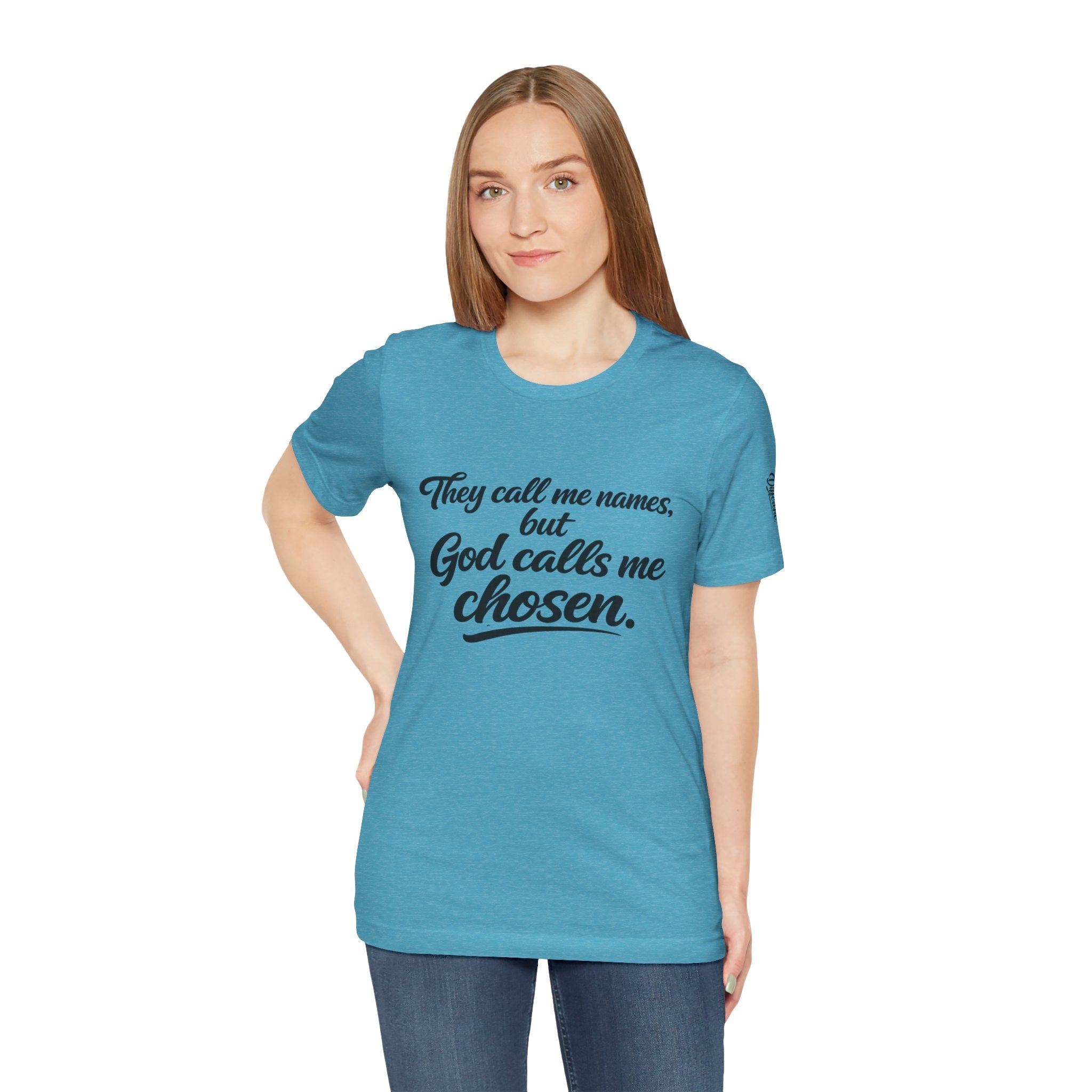 'God Calls Me Chosen'  Short Sleeve Tee