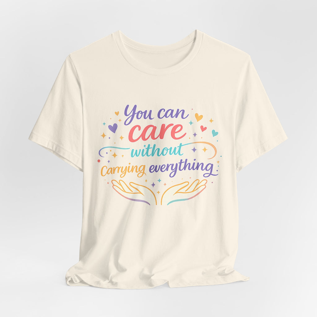 'You Can Care' Jersey Short Sleeve Tee