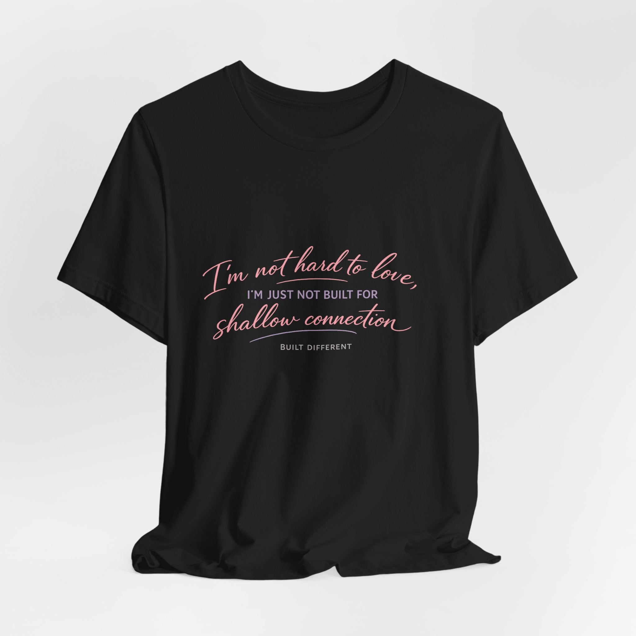 'I'm Not Hard to Love' Jersey Short Sleeve Tee