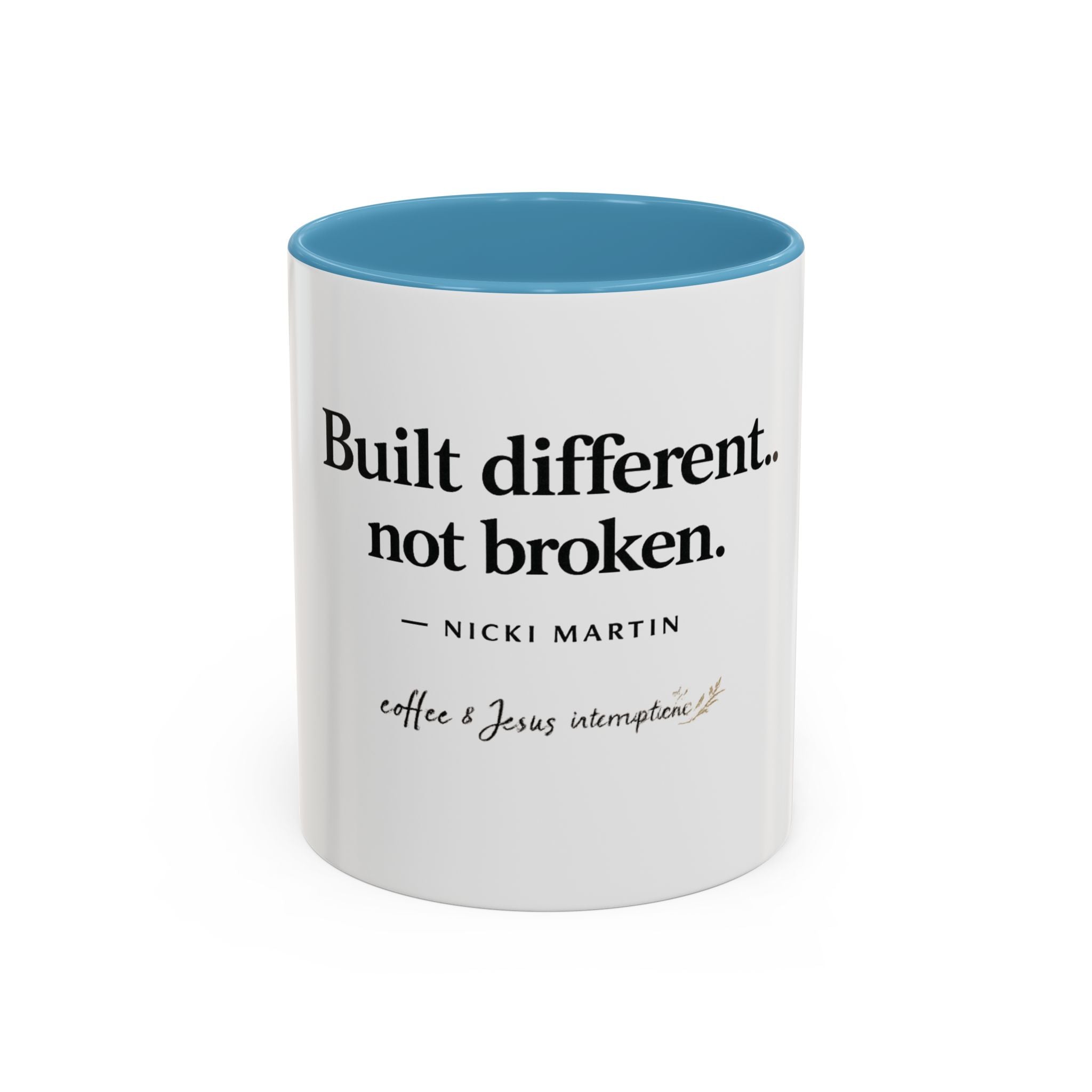 Signature 'Built Different, Not Broken' Accent Coffee Mug