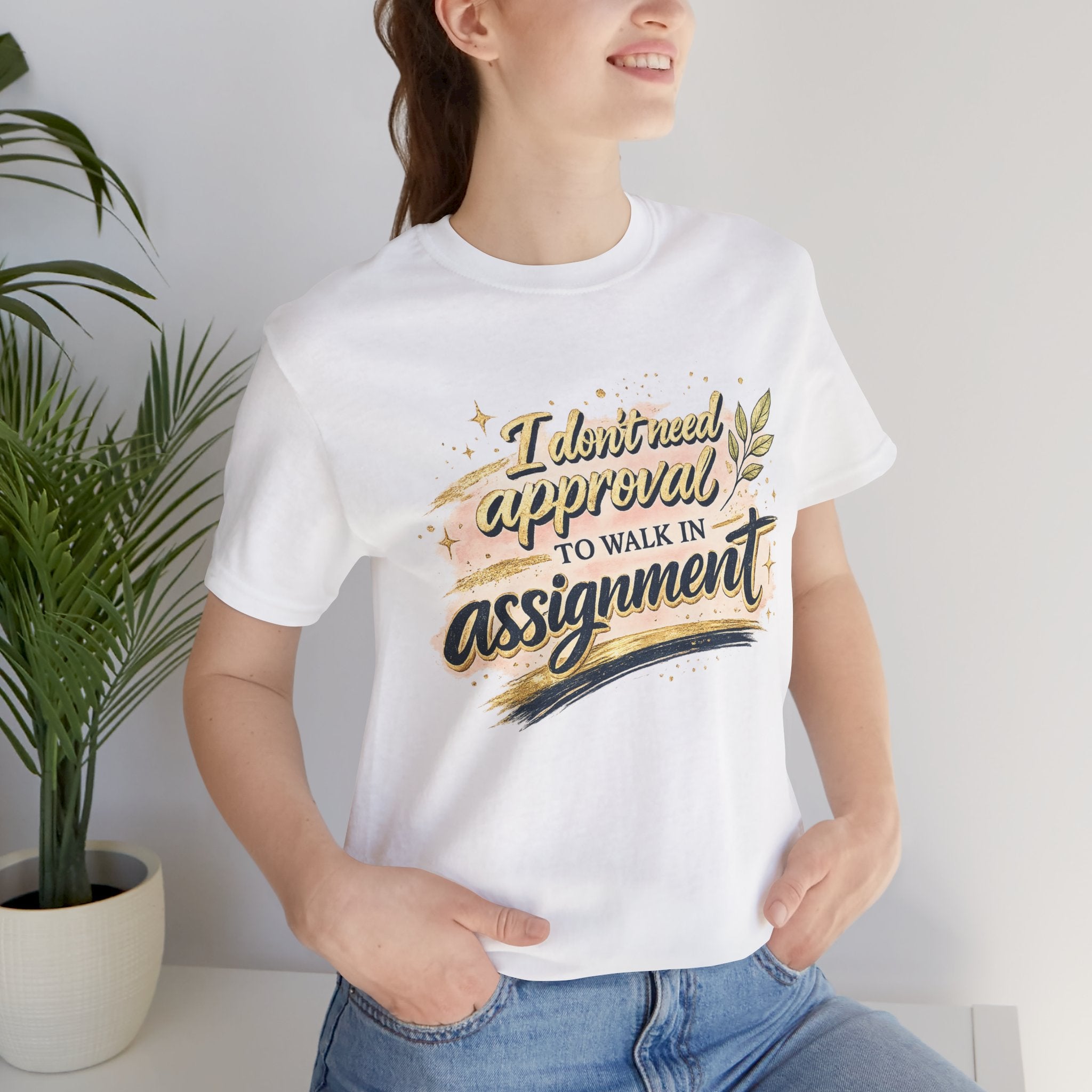 'I Don't Need Approval' Jersey Short Sleeve Tee