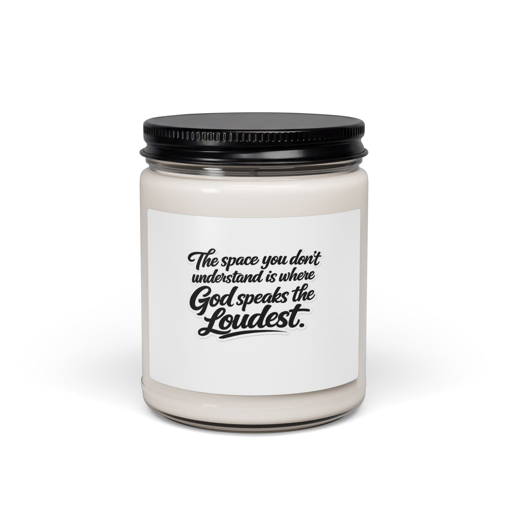 'God Speaks the Loudest' Scented Soy Candle