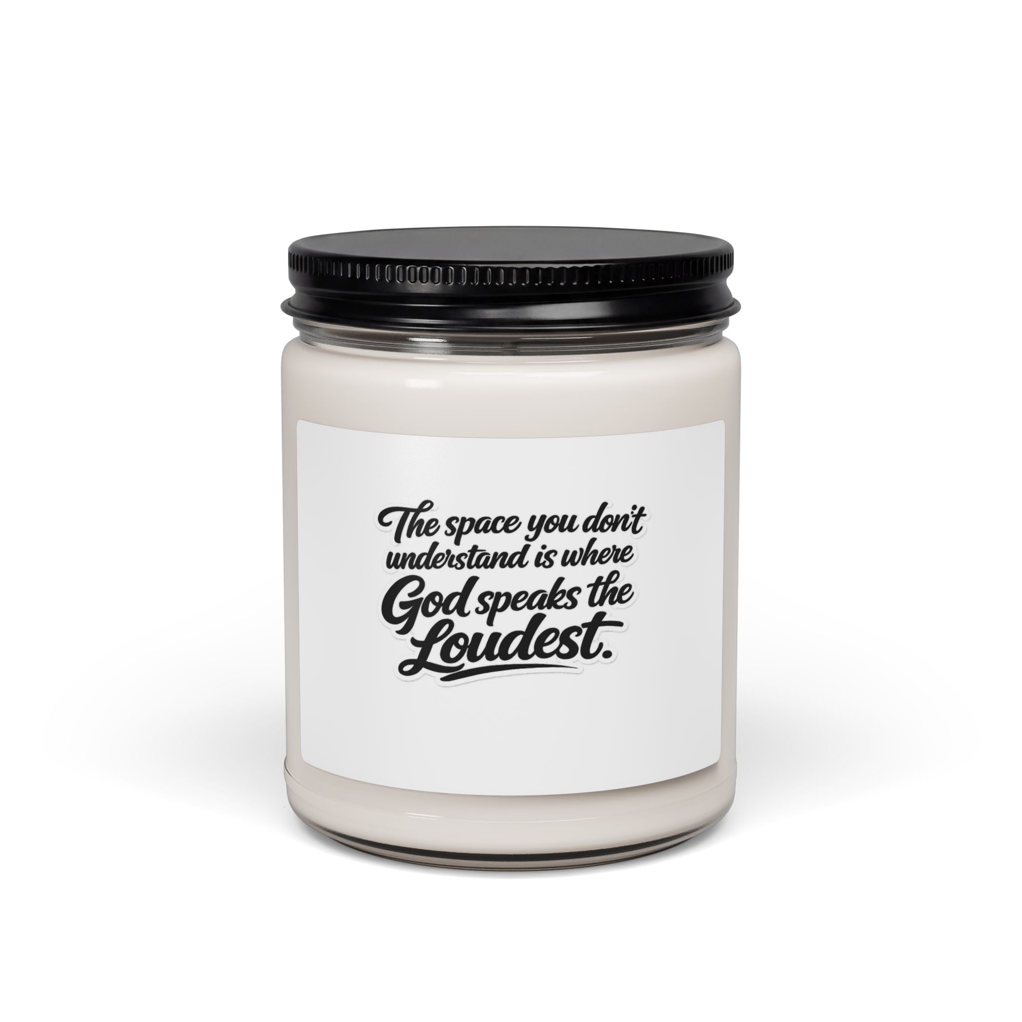 'God Speaks the Loudest' Scented Soy Candle
