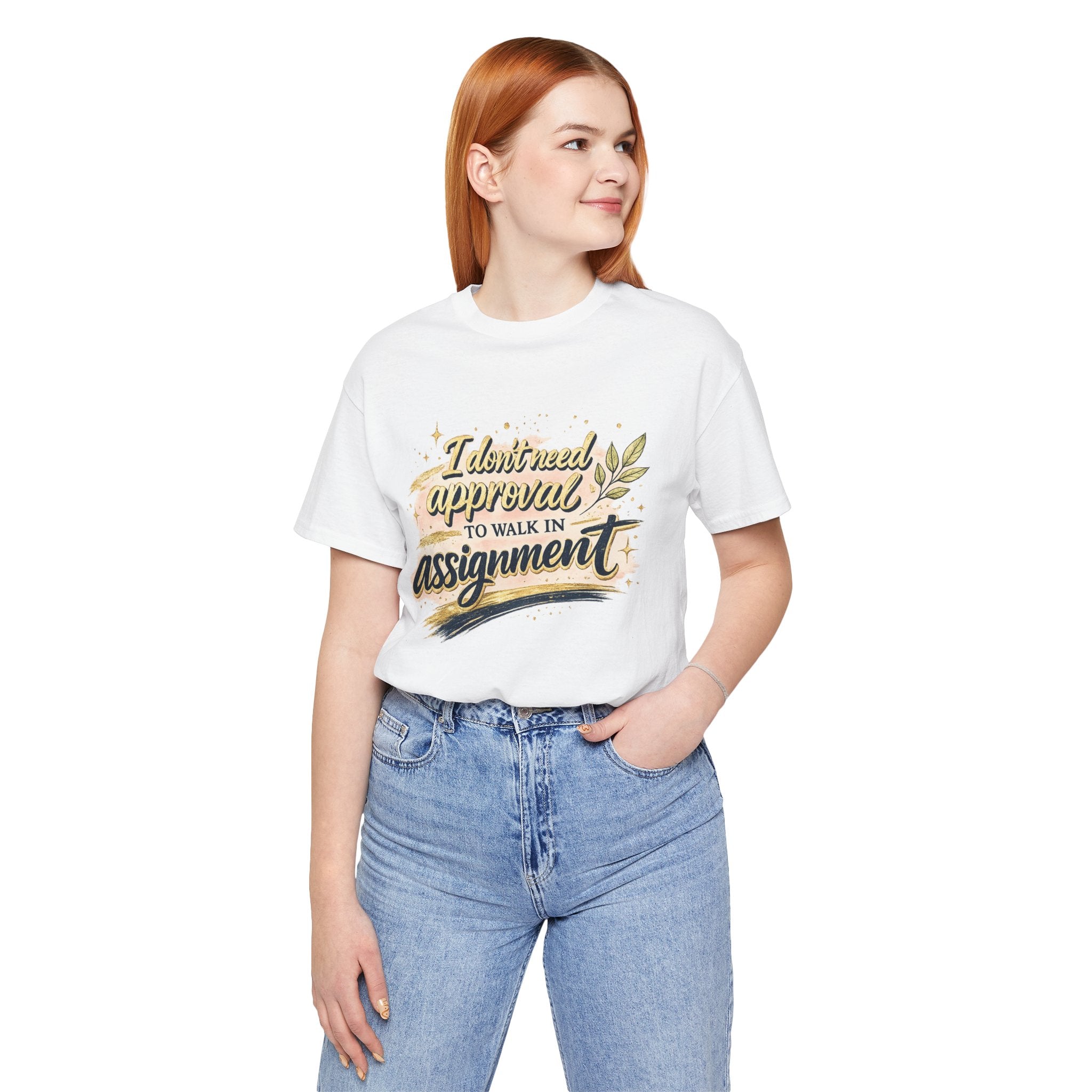 'I Don't Need Approval' Jersey Short Sleeve Tee