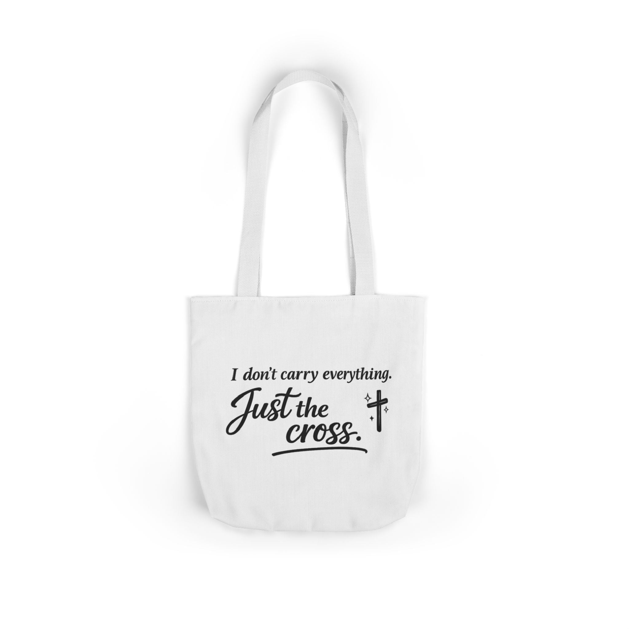 'I don't Carry Everything' Canvas Tote Bag