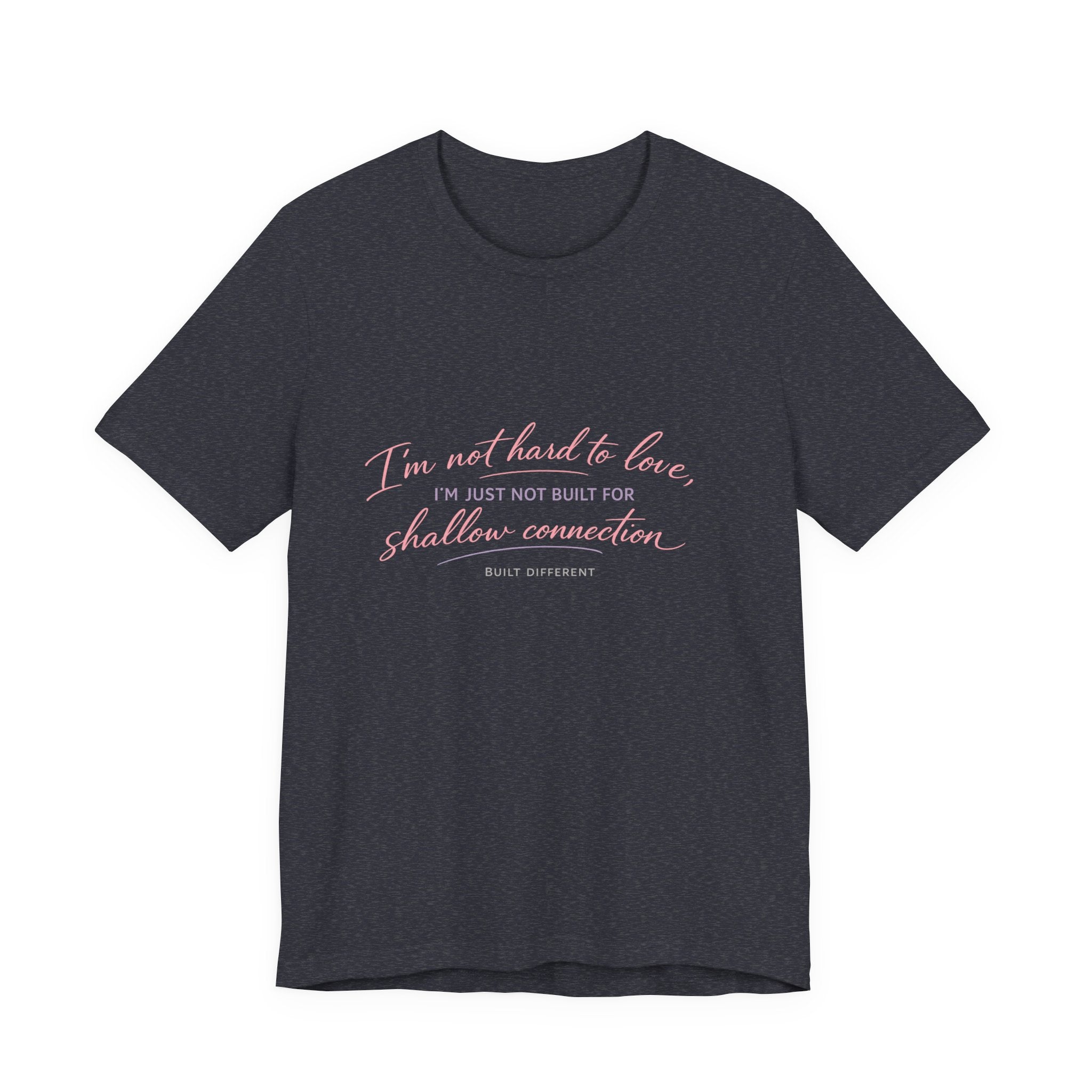 'I'm Not Hard to Love' Jersey Short Sleeve Tee