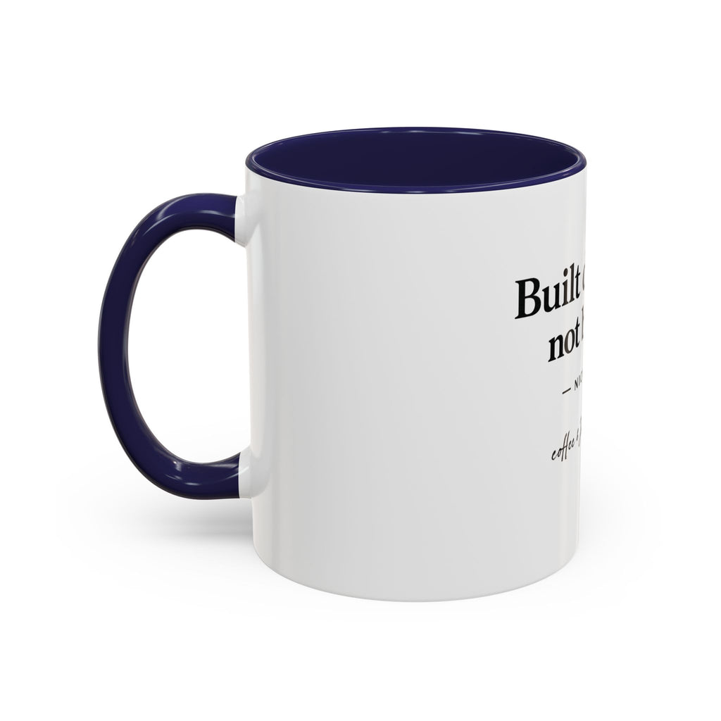 Signature 'Built Different, Not Broken' Accent Coffee Mug