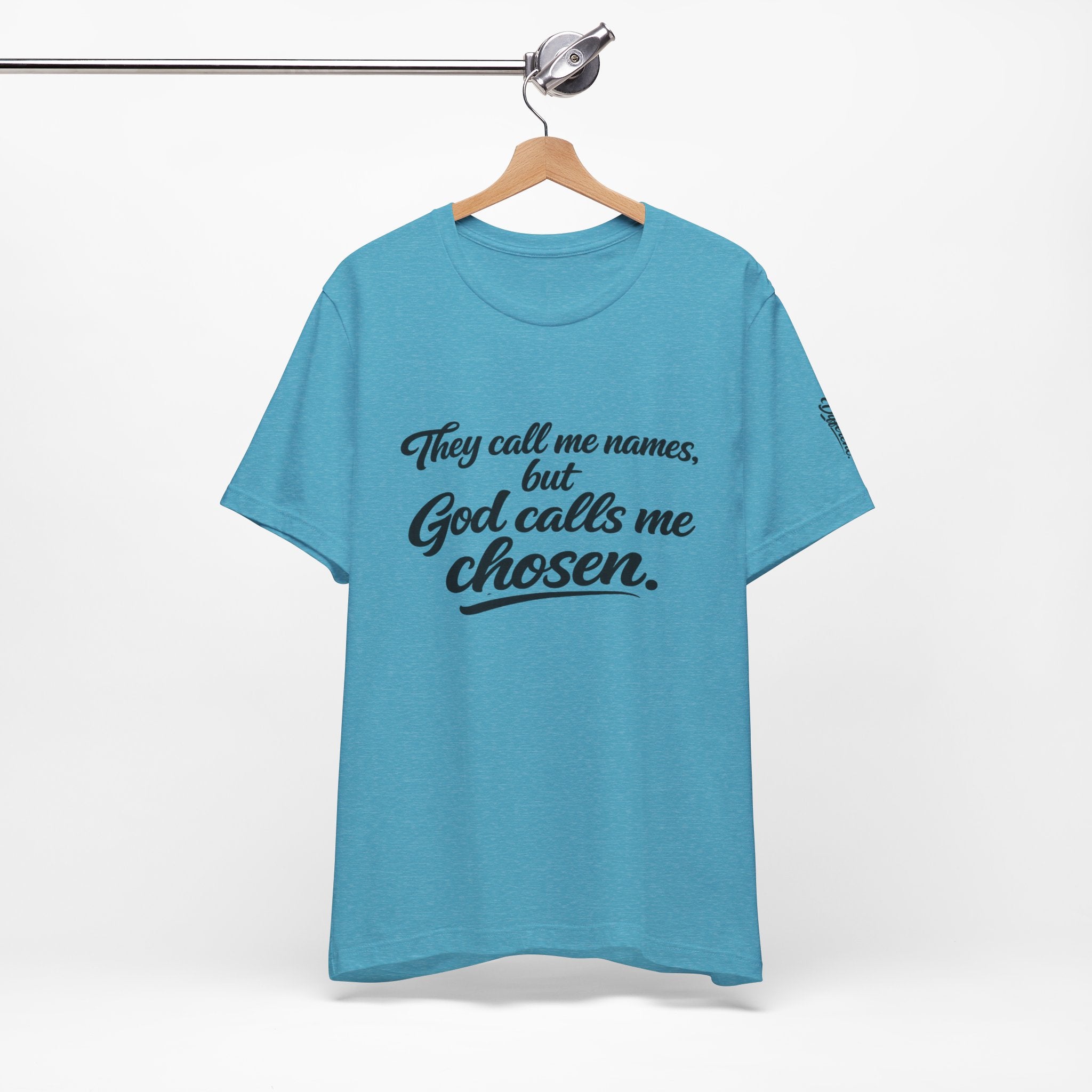 'God Calls Me Chosen'  Short Sleeve Tee