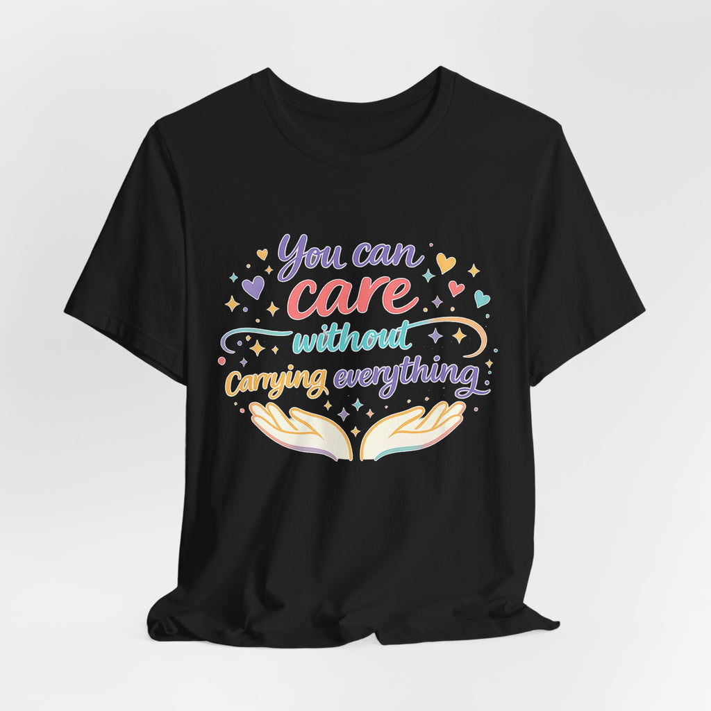 'You Can Care' Jersey Short Sleeve Tee