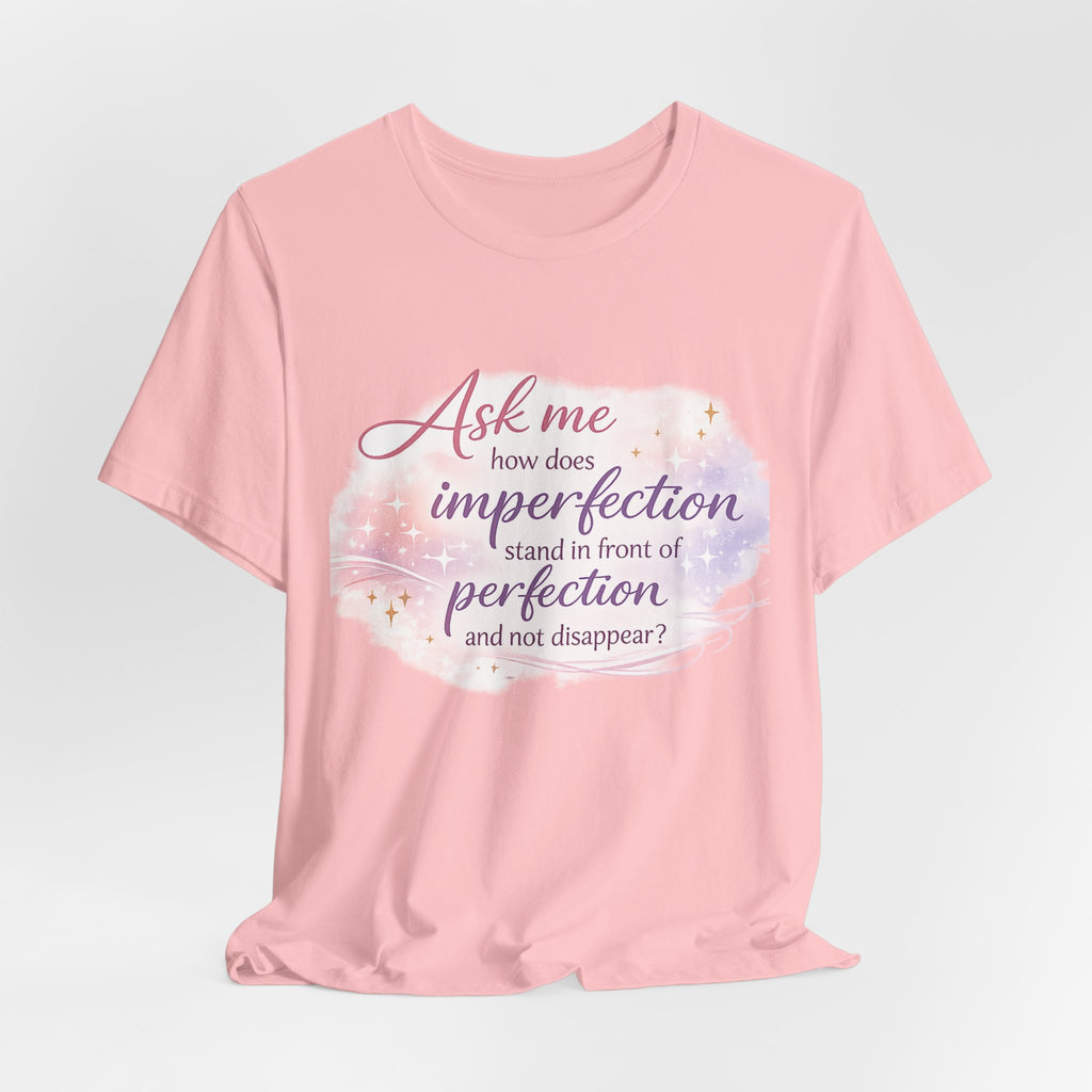 'Ask Me How' Jersey Short Sleeve Tee