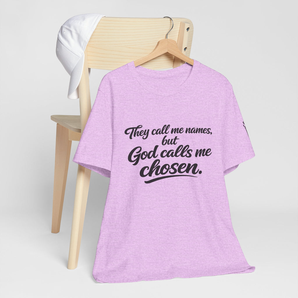 'God Calls Me Chosen'  Short Sleeve Tee