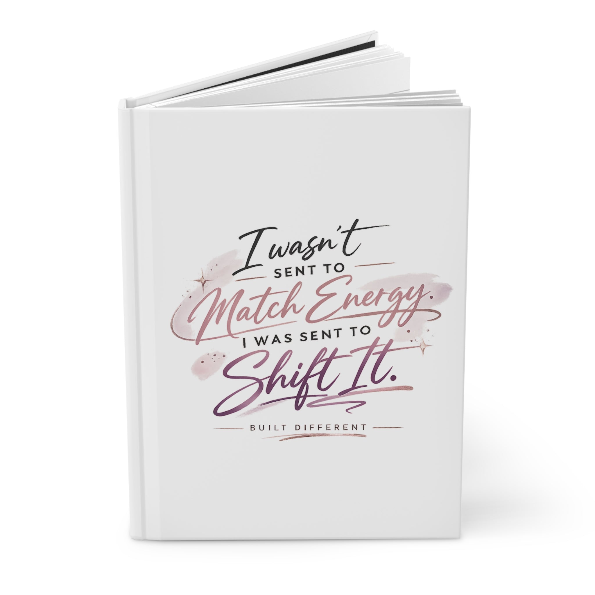 'I Wasn't Sent to Match Energy' Hardcover Journal Matte