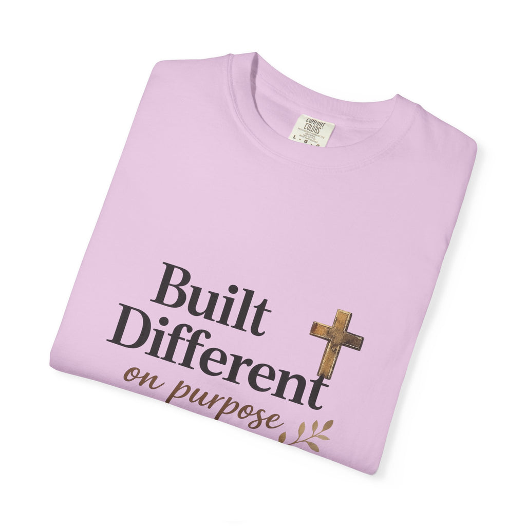 'Built Different on Purpose' Garment-Dyed T-shirt