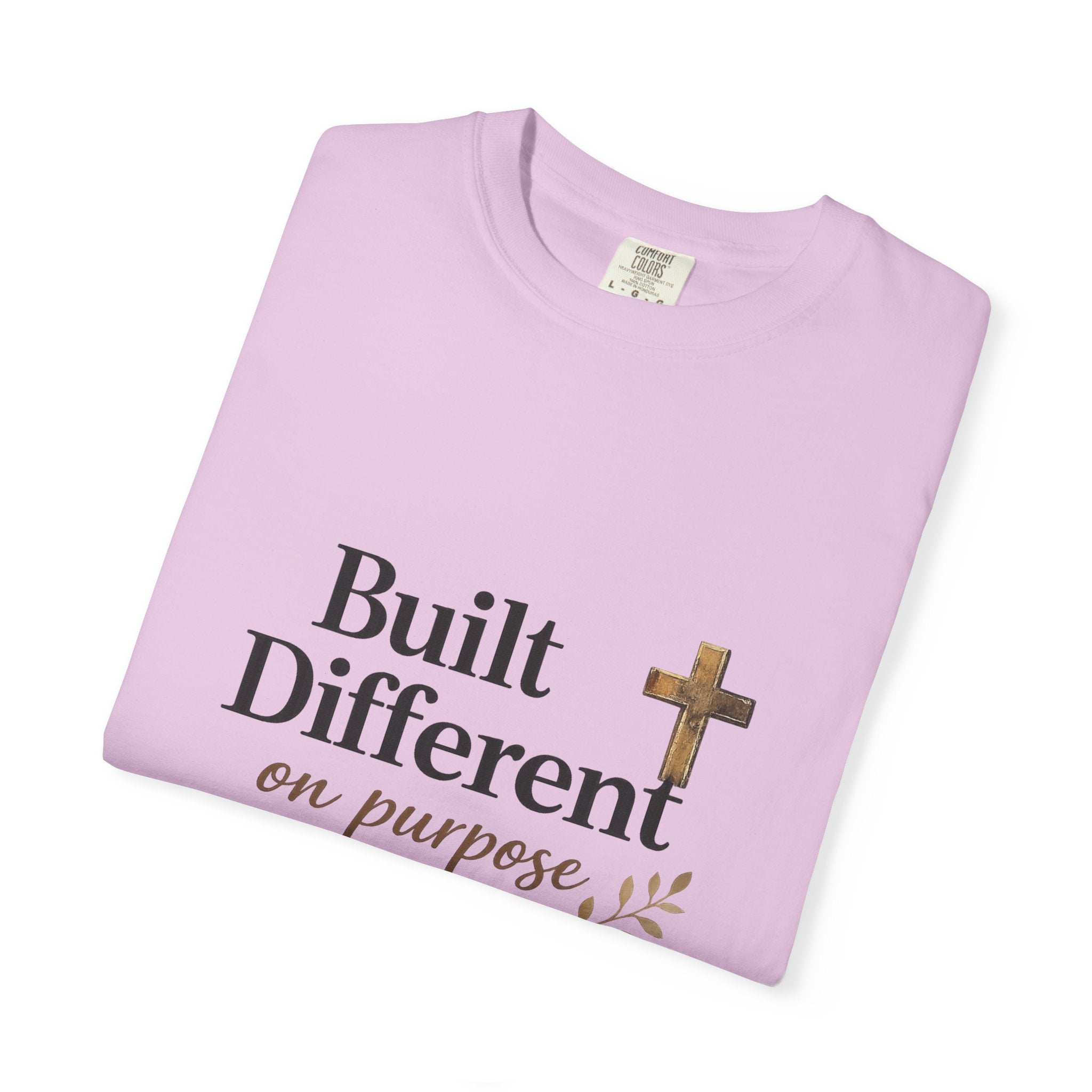 'Built Different on Purpose' Garment-Dyed T-shirt